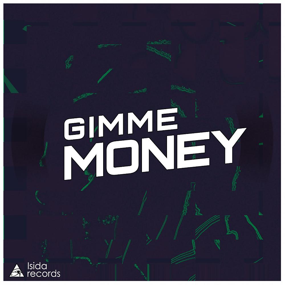 Постер альбома Gimme Money