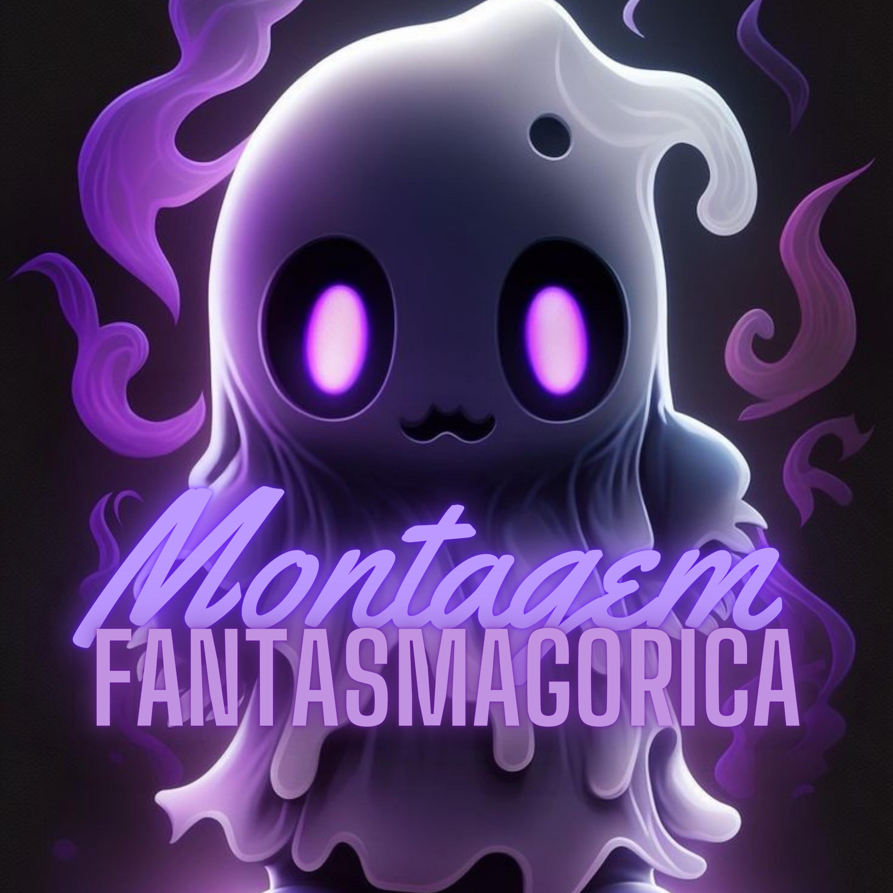 Постер альбома Montagem - Fantasmagórica