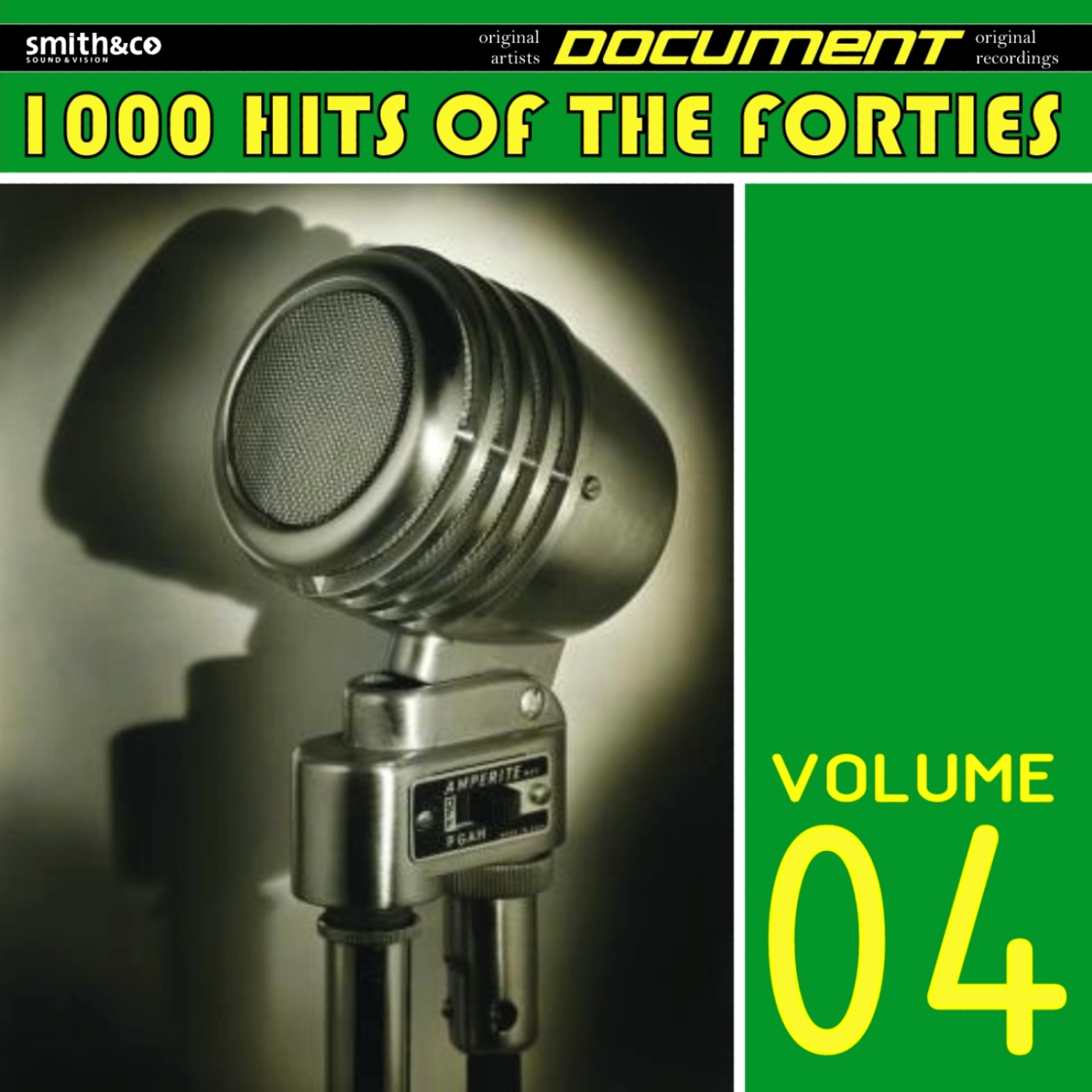 Постер альбома 1000 Hits of the Forties, Volume 4