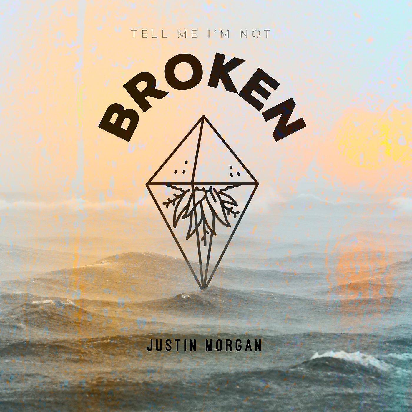 Постер альбома Tell Me I'm Not Broken