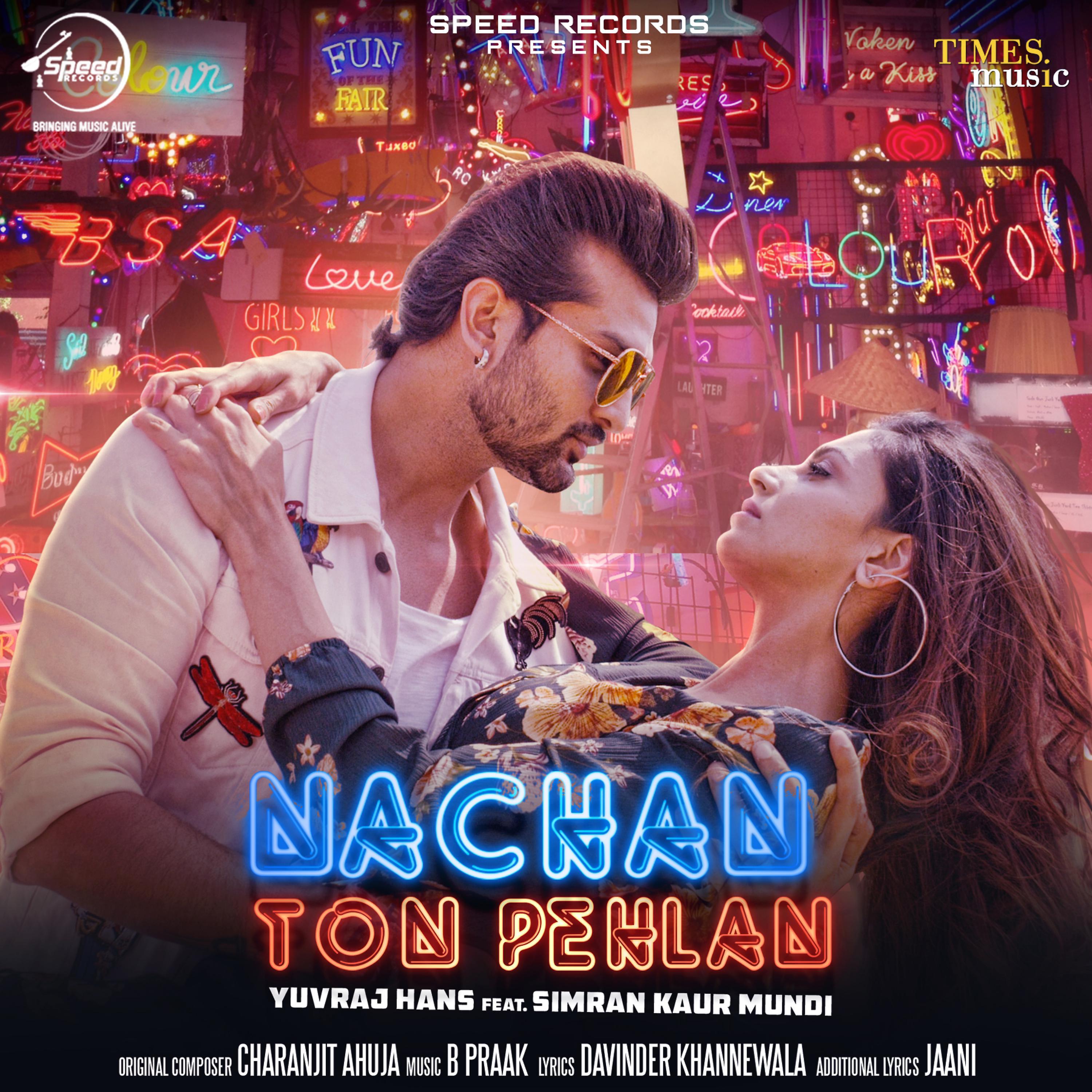 Постер альбома Nachan Ton Pehlan - Single