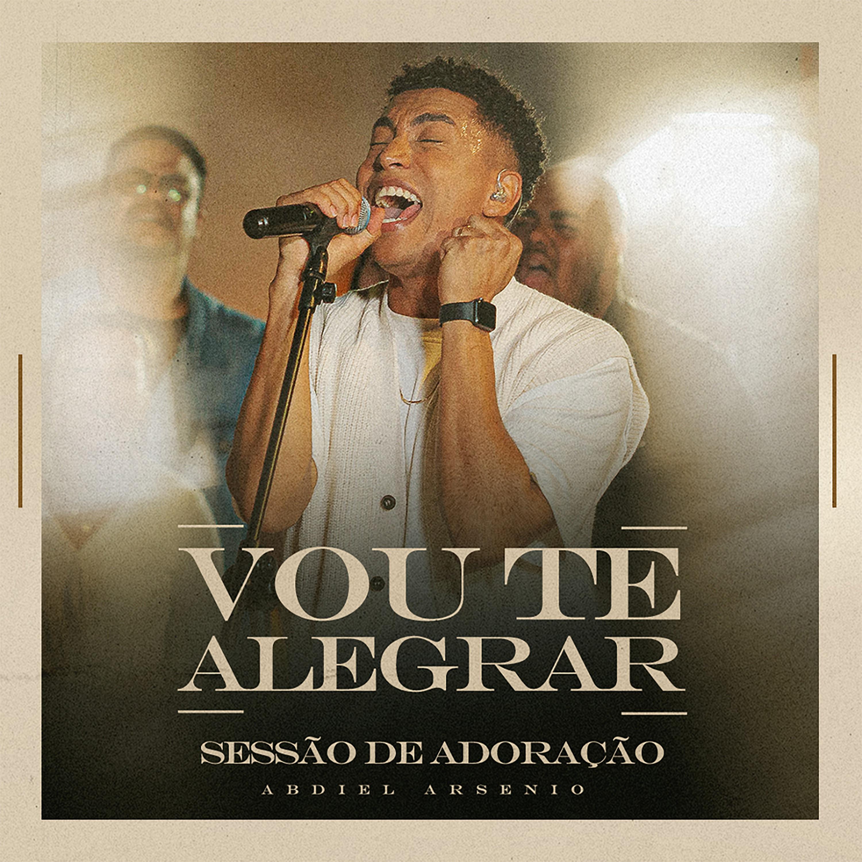 Постер альбома Vou Te Alegrar - Versão Estendida (Ao Vivo)