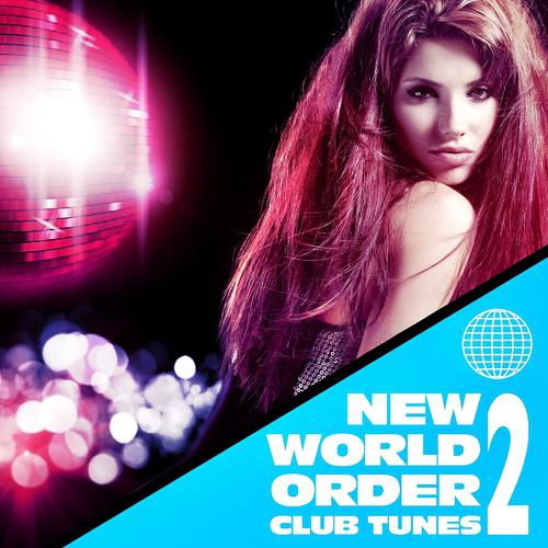 Постер альбома New World Order Club Tunes, Vol. 2