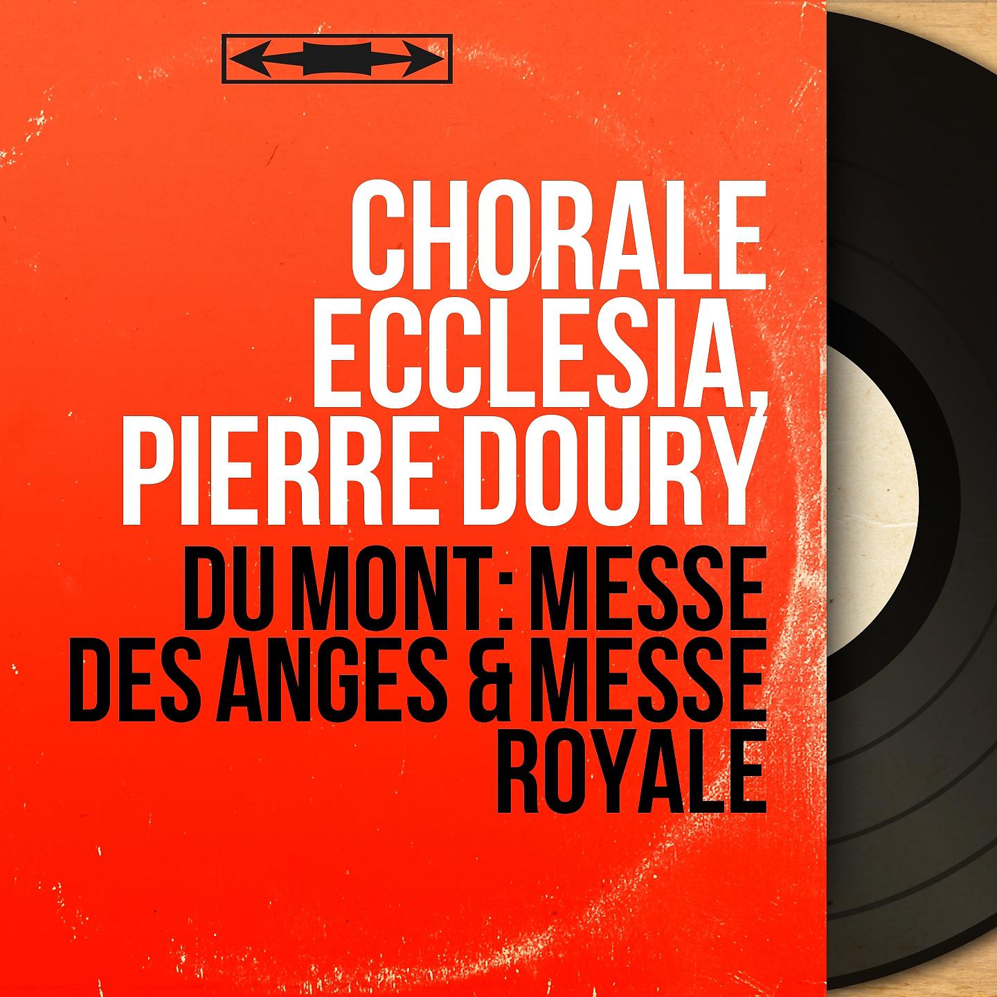 Постер альбома Du Mont: Messe des anges & Messe royale