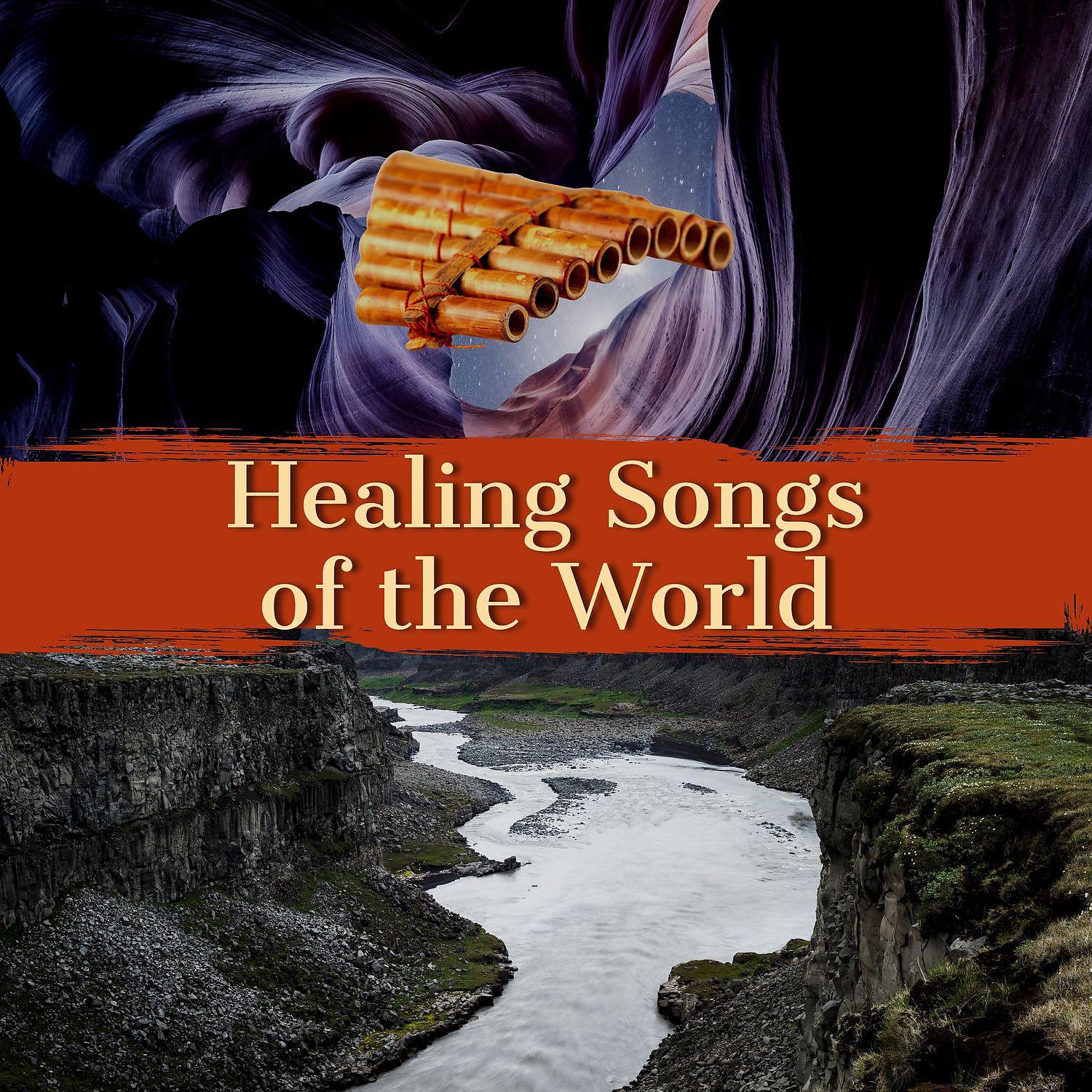 Постер альбома Healing Songs of the World
