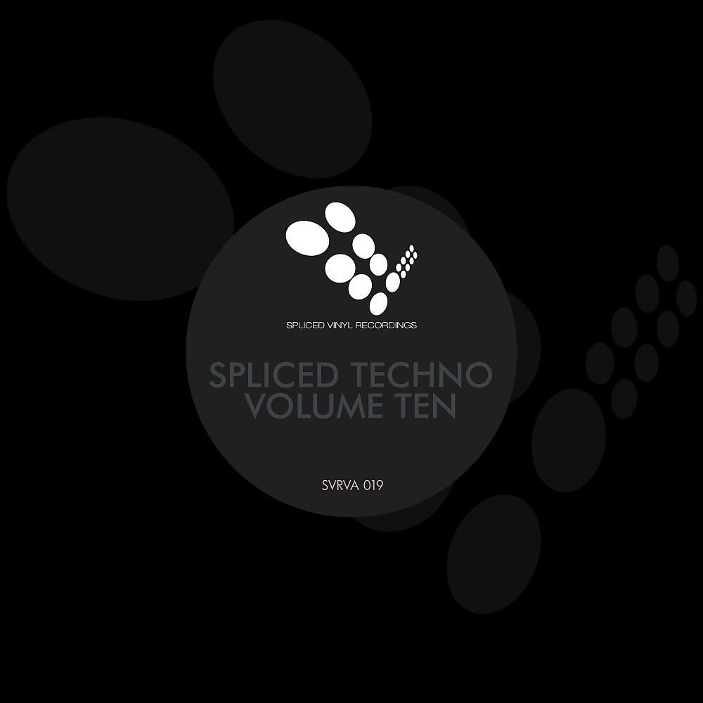 Постер альбома Spliced Techno, Vol. 10