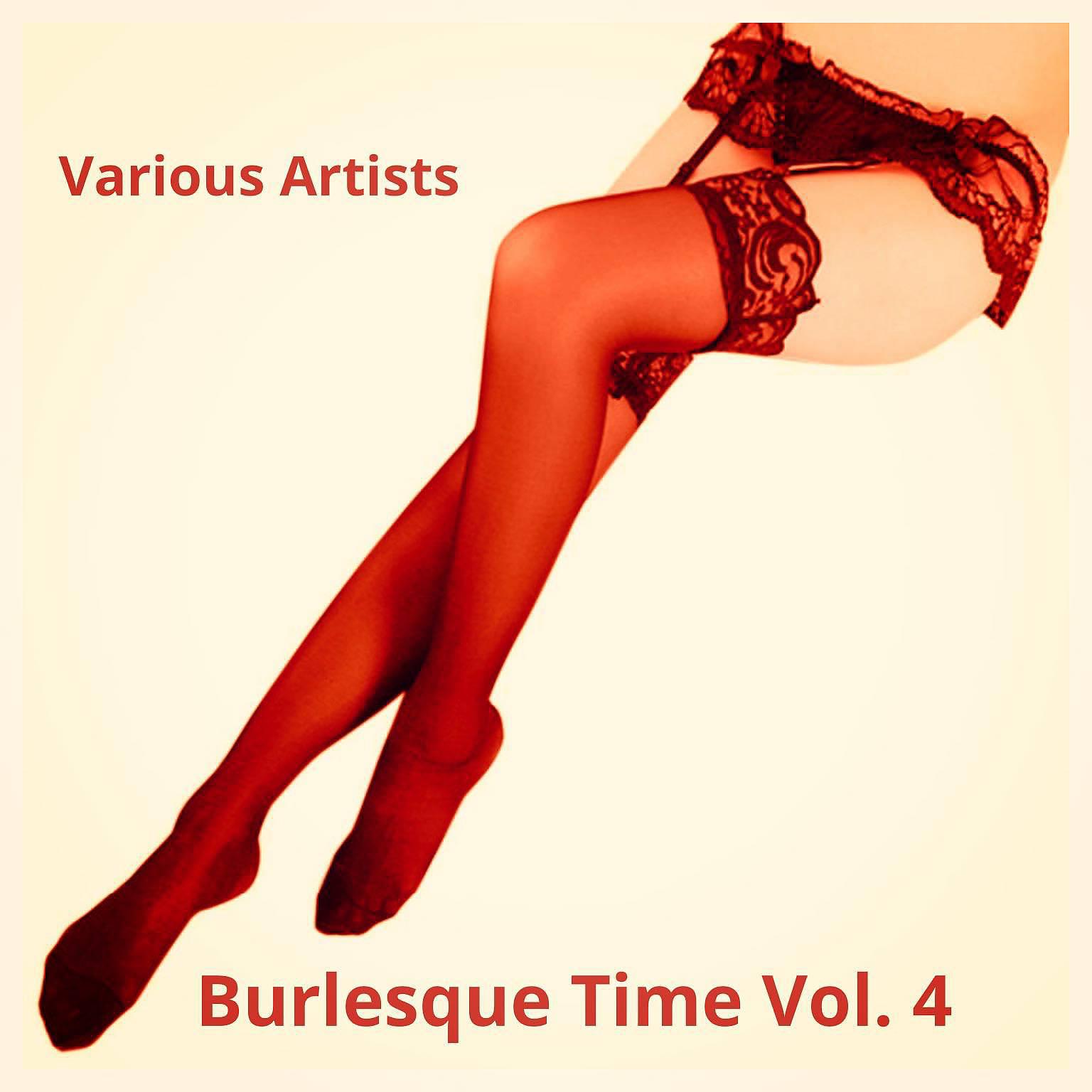 Постер альбома Burlesque Time, Vol. 4