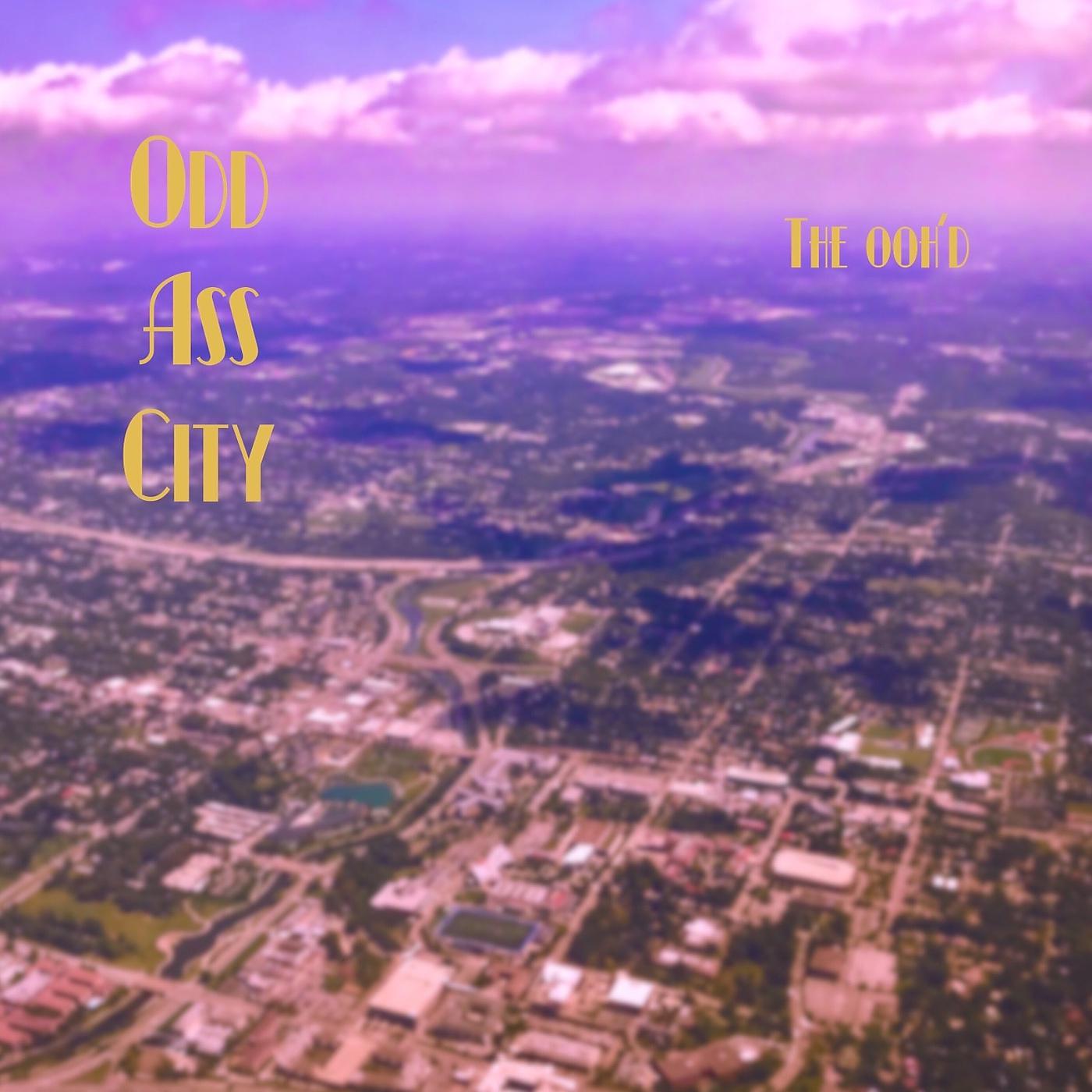 Постер альбома ✈️ Odd Ass City ✈️