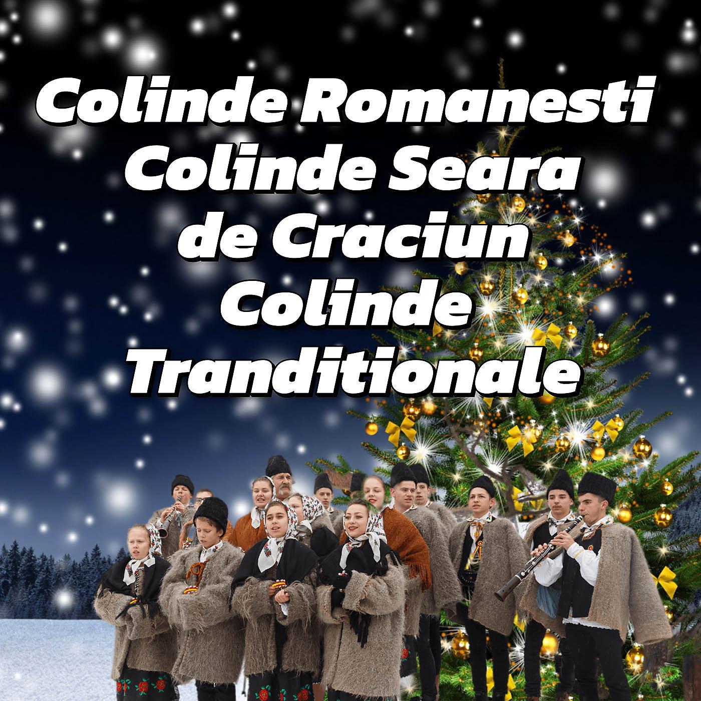 Постер альбома Colinde Romanesti Colinde Seara de Craciun Colinde Tranditionale