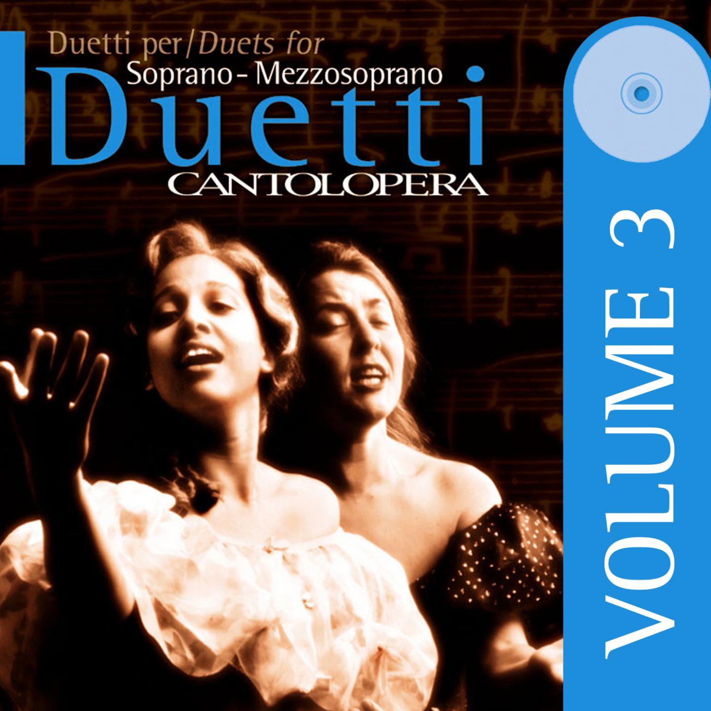 Постер альбома Cantolopera: Duets Arias for Soprano and Mezzo Soprano, Vol. 3
