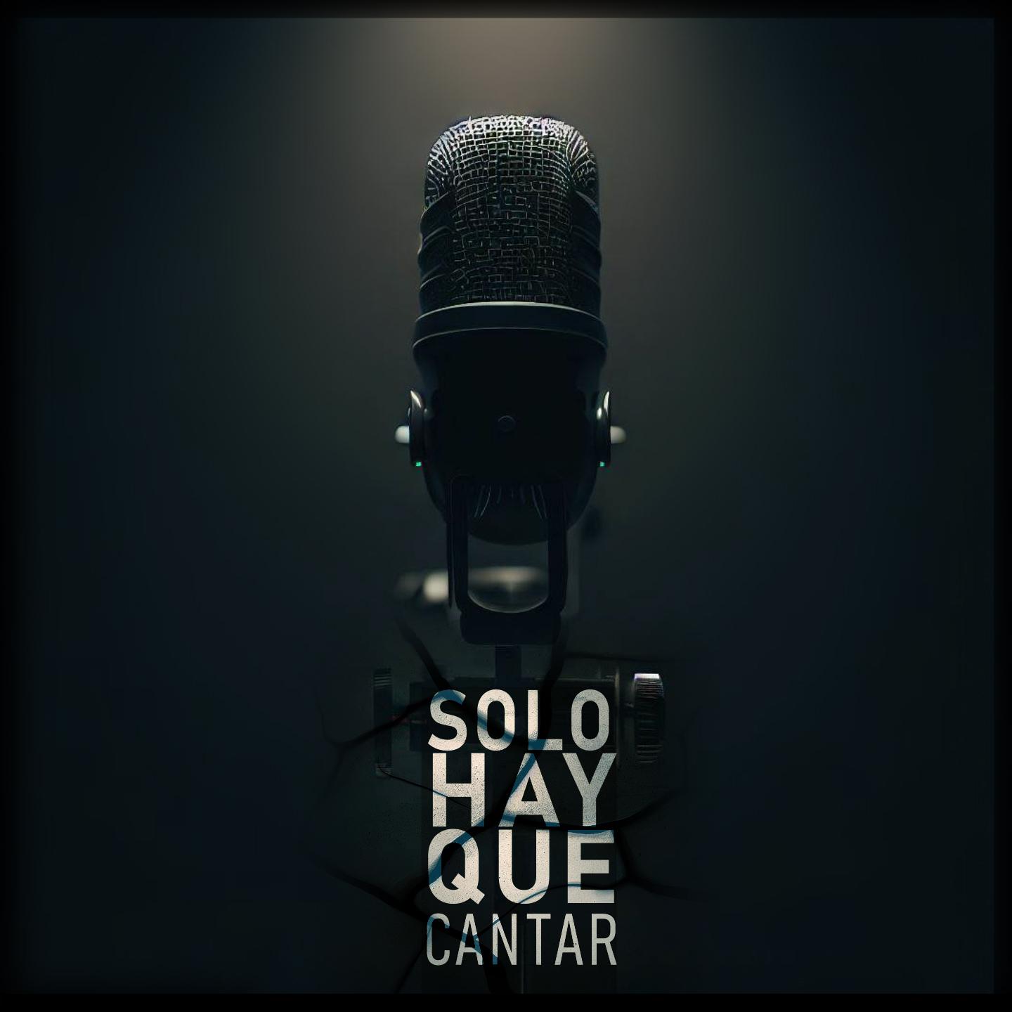 Постер альбома Solo Hay que Cantar
