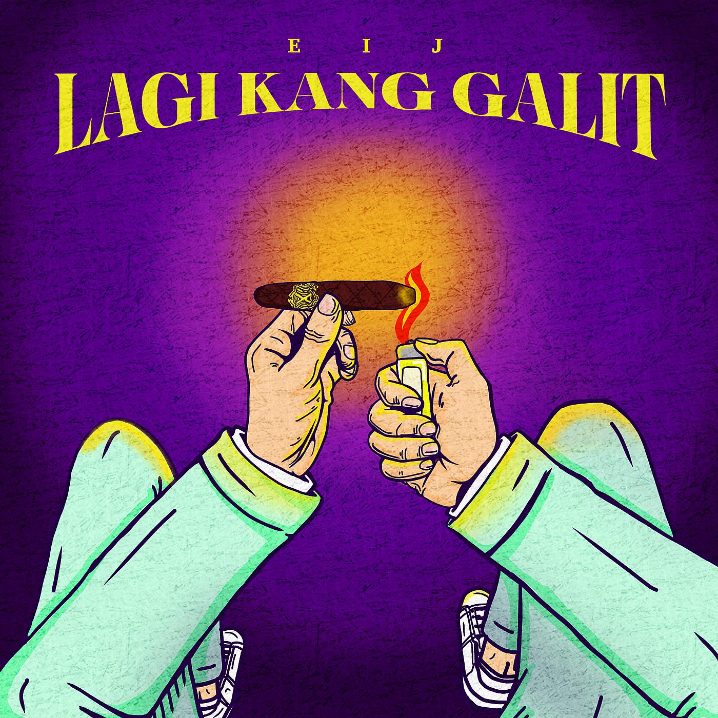 Постер альбома Lagi Kang Galit