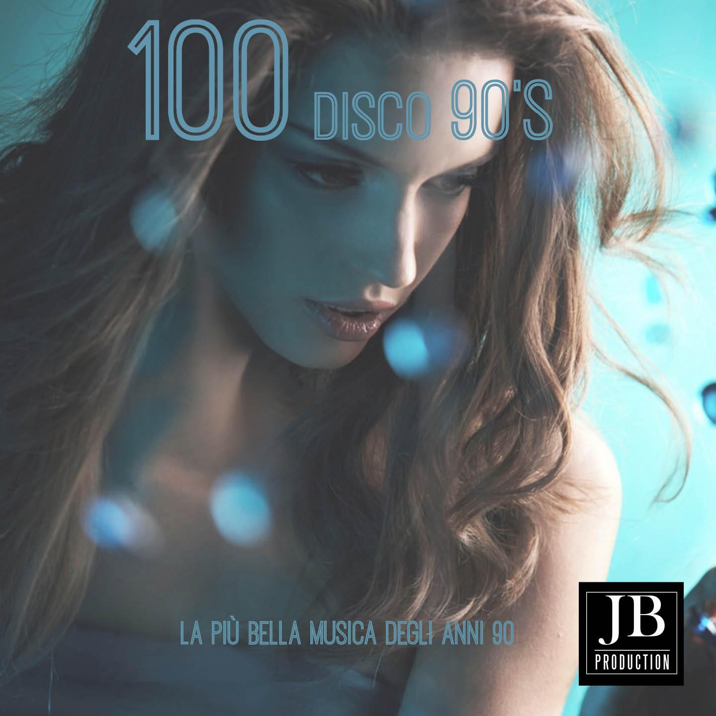Постер альбома 100 Disco 90 (La più bella musica degli anni 90)