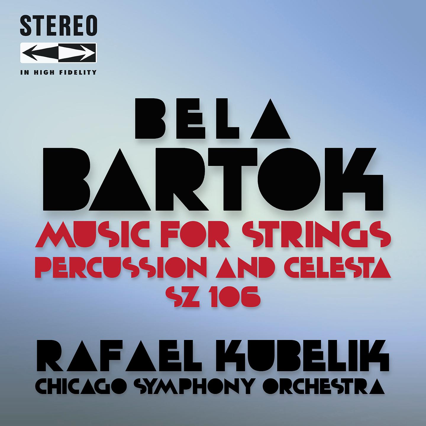 Постер альбома Bartók Music for Strings, Percussion and Celesta Sz.106