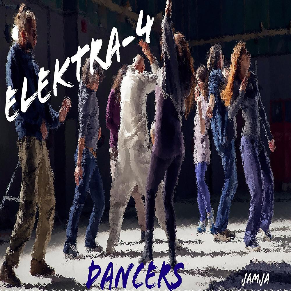 Постер альбома Elektra-4 Dancers