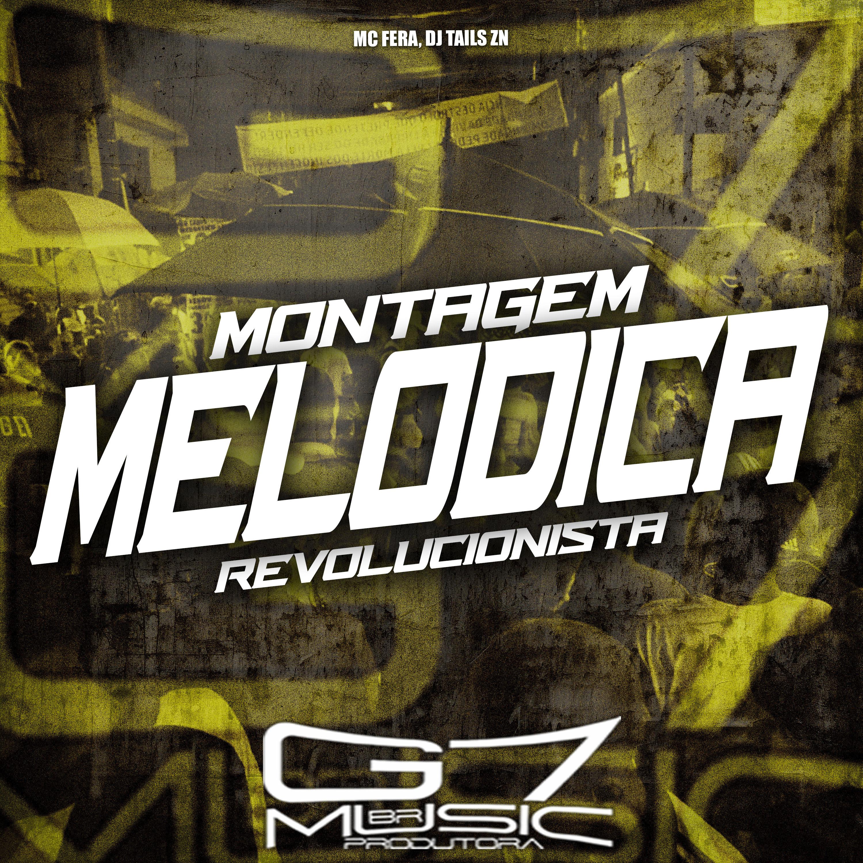 Постер альбома Montagem Melódica Revolucionista