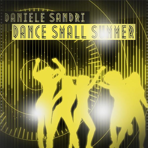 Постер альбома Dance Small Summer