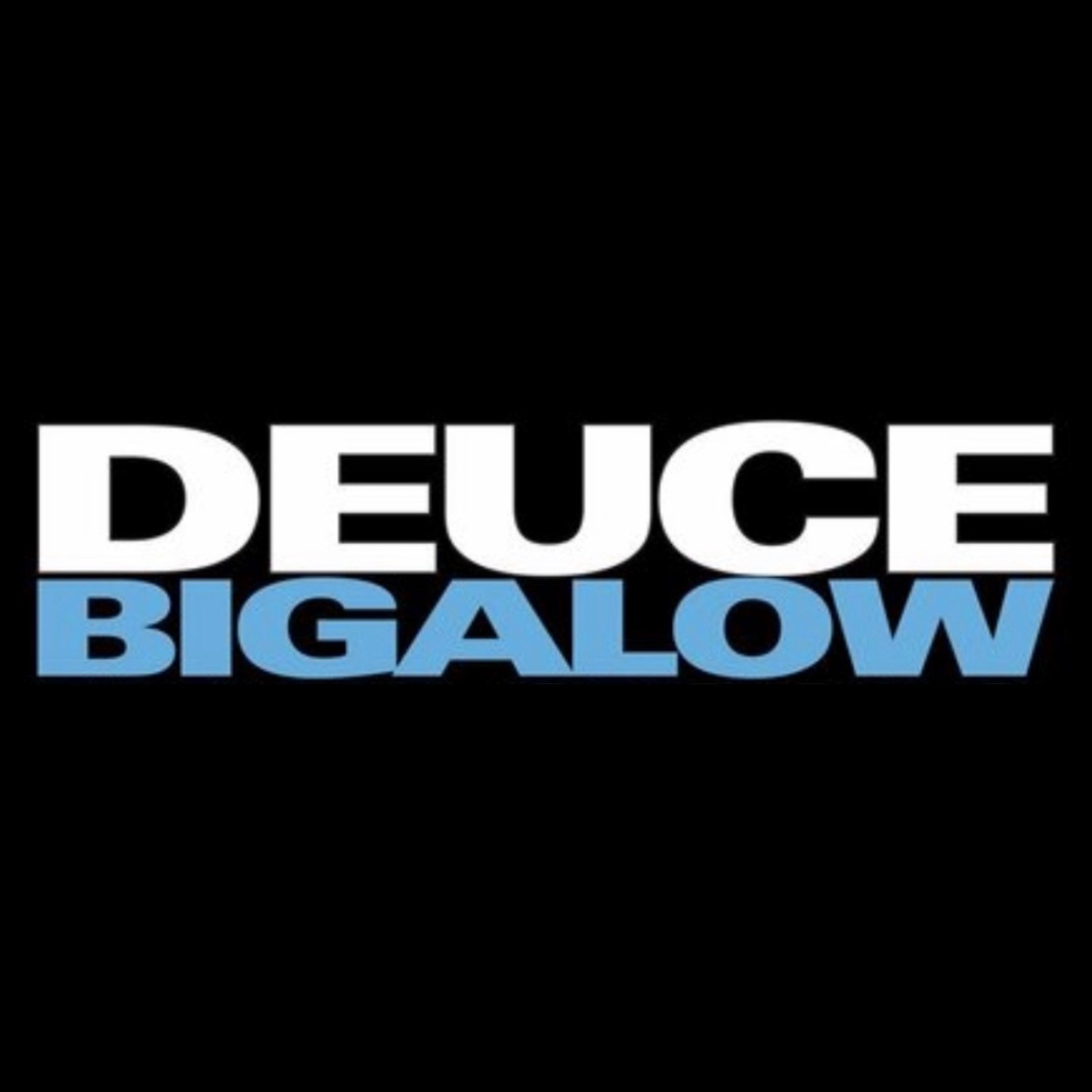 Постер альбома Deuce Bigalow