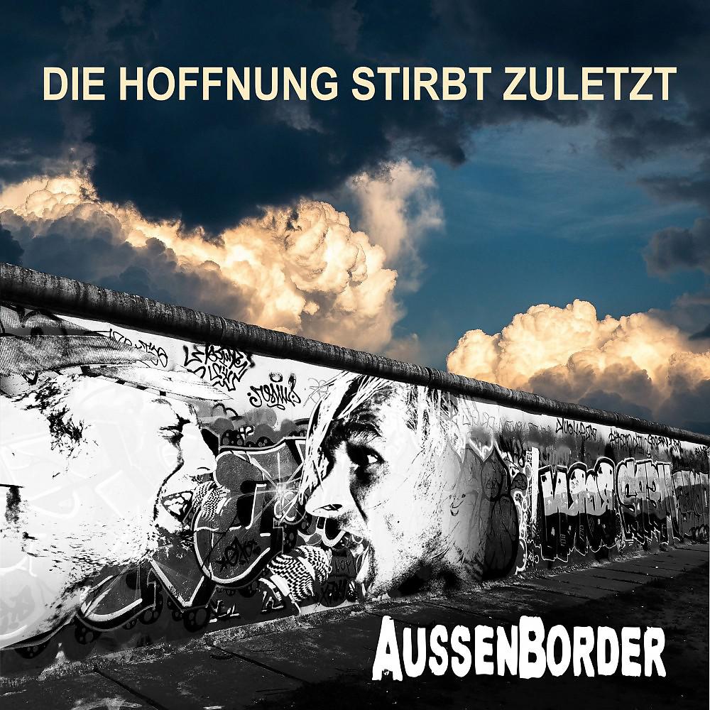 Постер альбома Die Hoffnung stirbt zuletzt