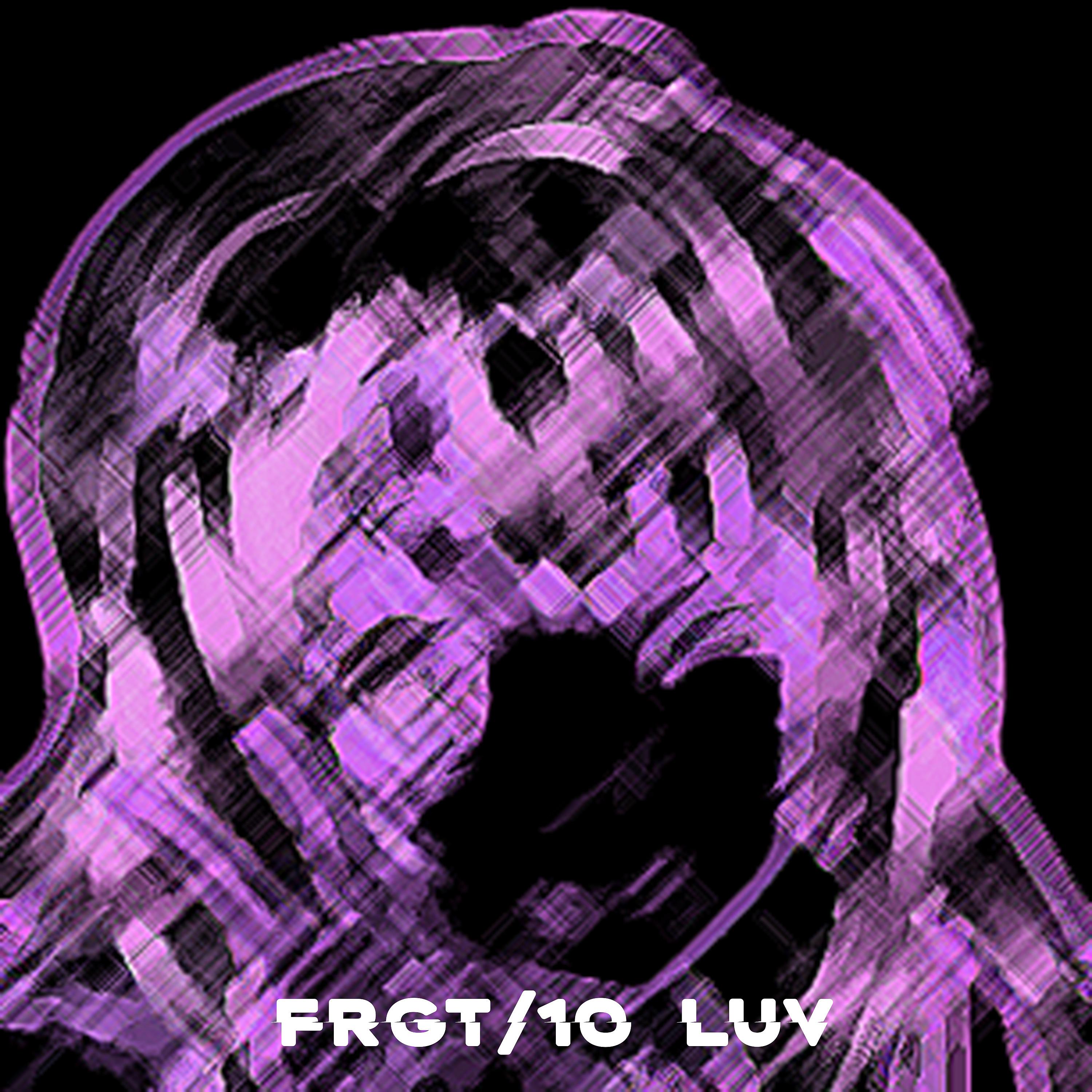 Постер альбома Frgt / 10 Luv
