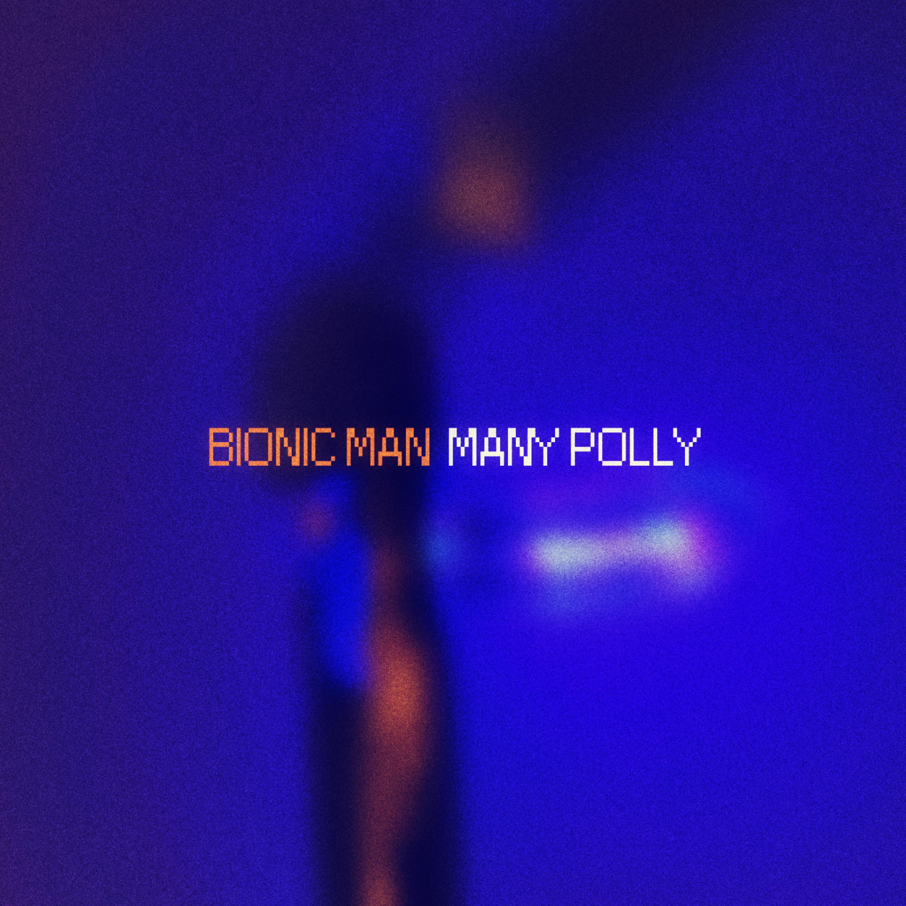 Постер альбома Bionic Man