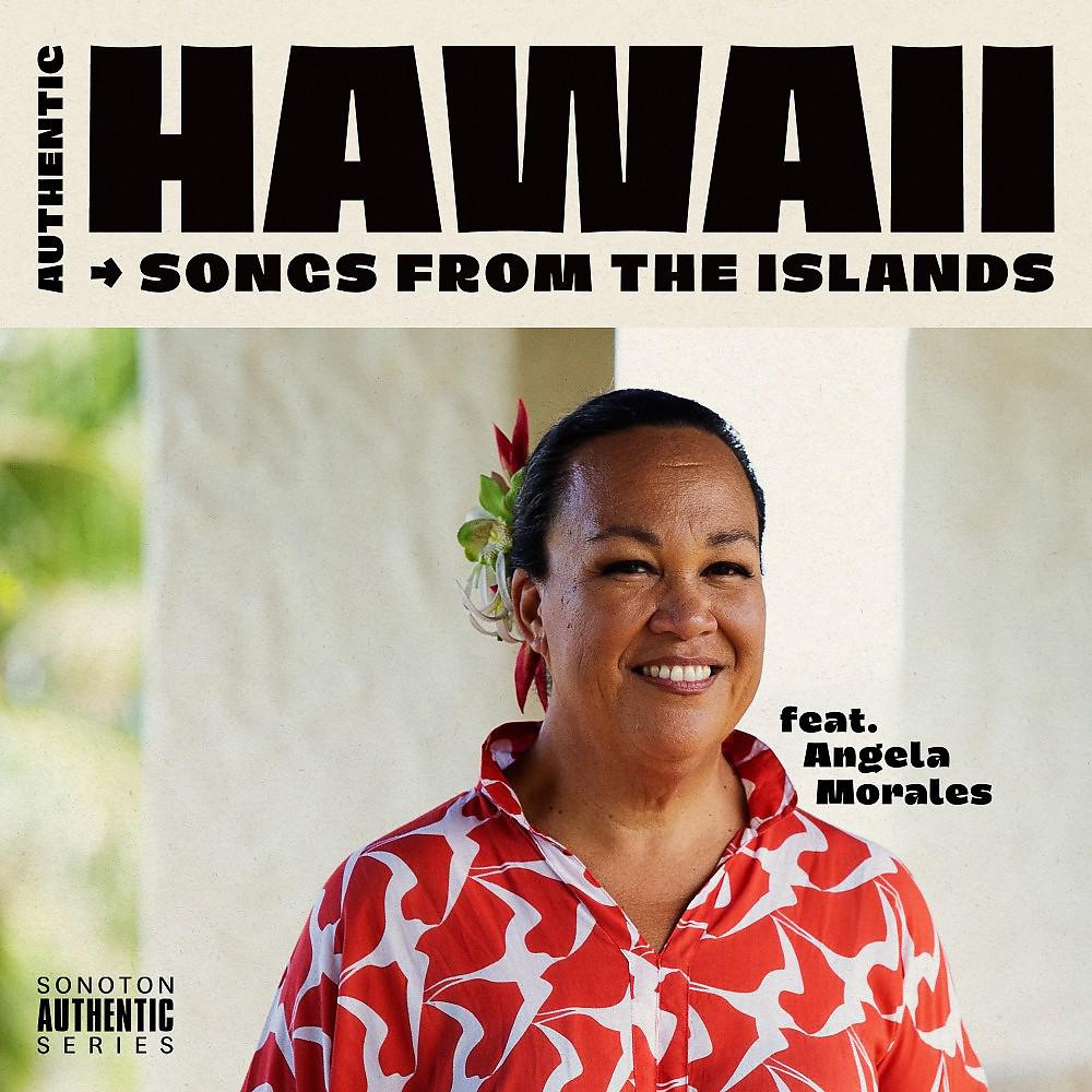Постер альбома Authentic Hawaii: Songs from the Islands