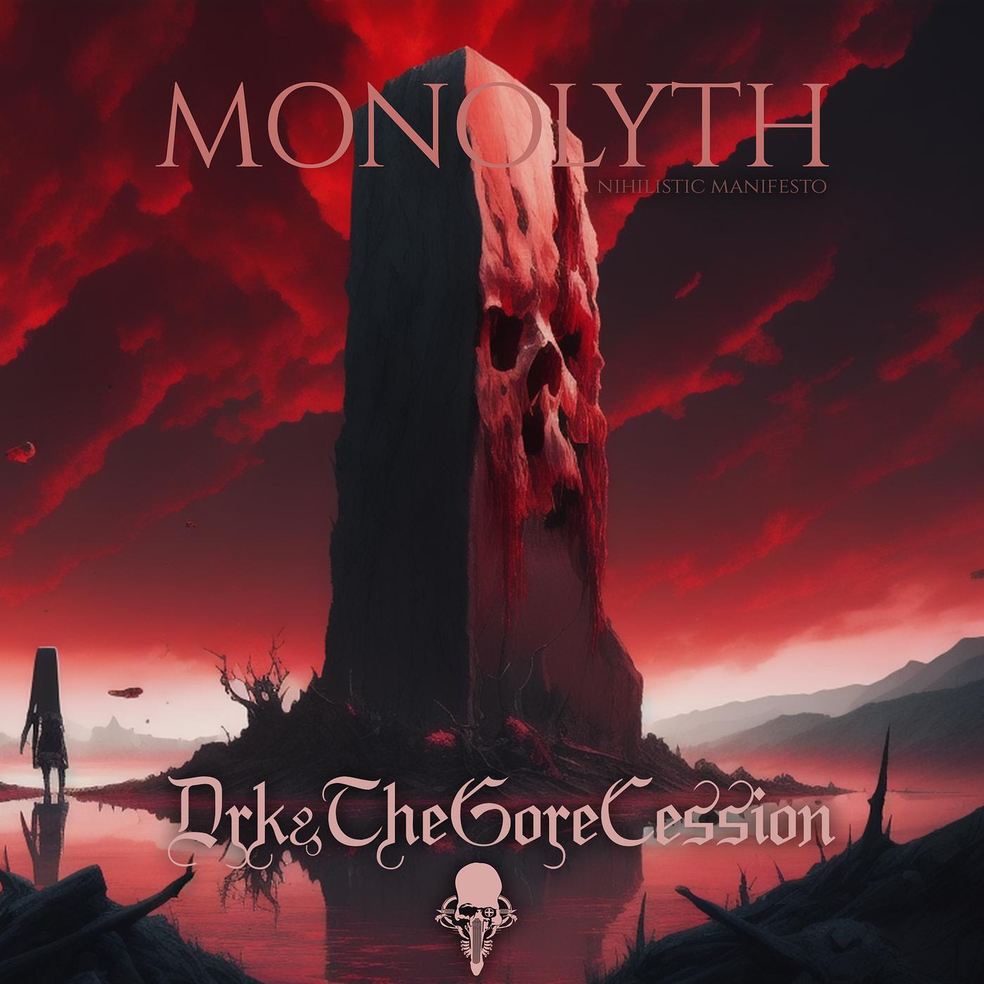 Постер альбома Monolyth Nihilistic Manifesto