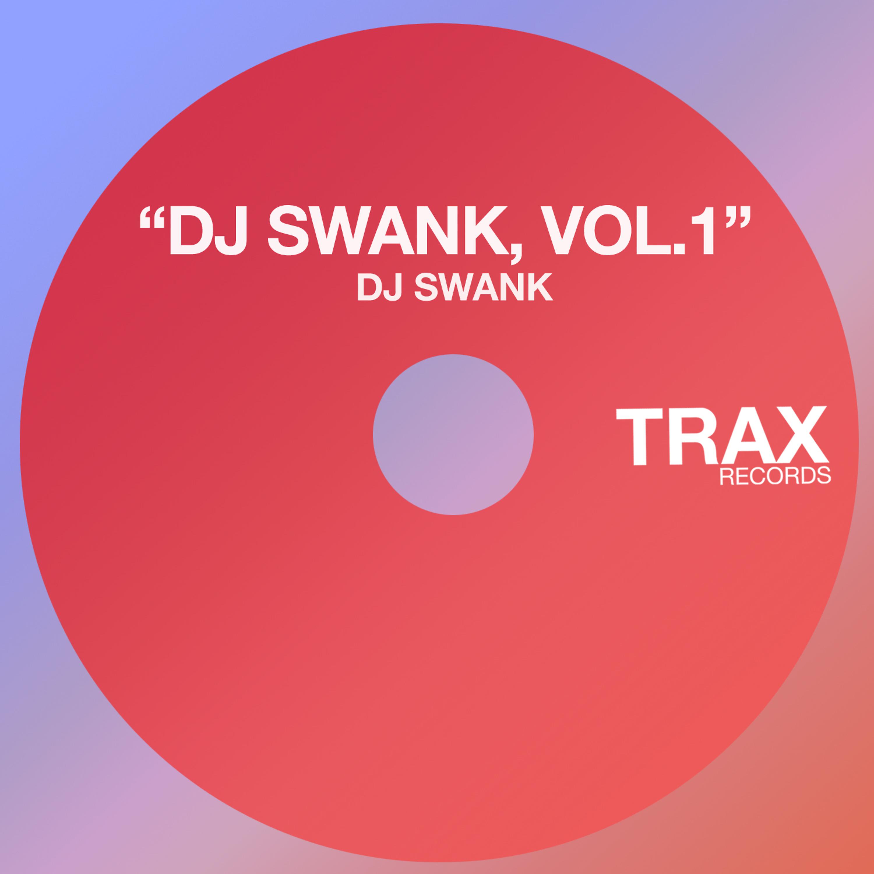 Постер альбома DJ Swank, Vol. 1
