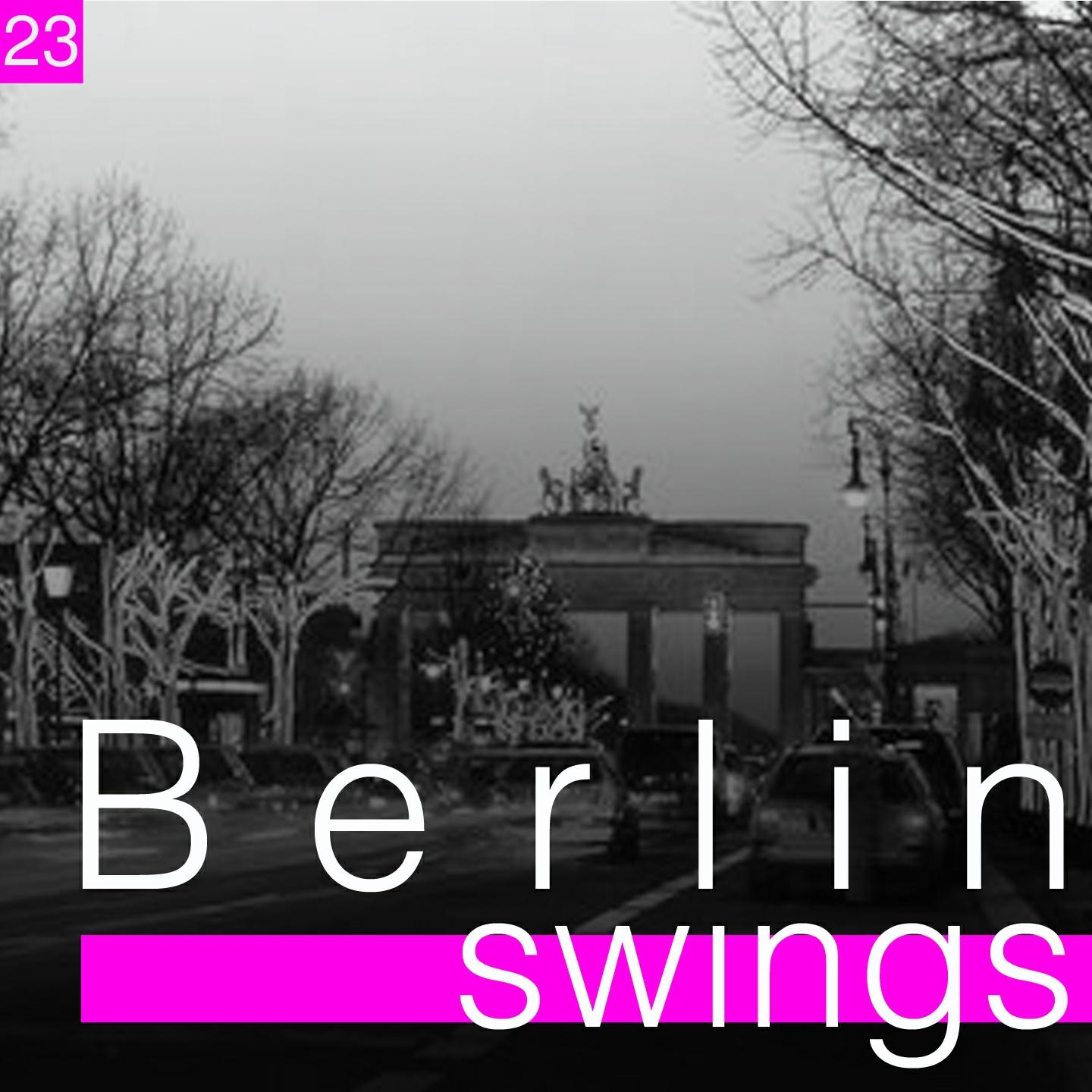 Постер альбома Berlin Swings, Vol. 23 (Die goldene Ära deutscher Tanzorchester)