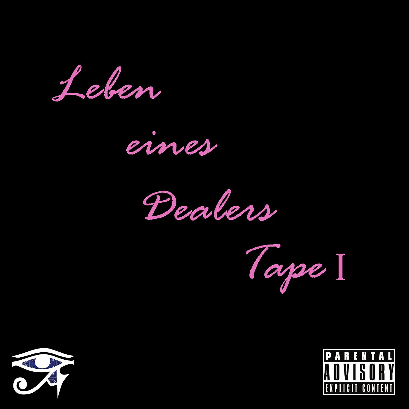 Постер альбома Leben Eines Dealers Tape. I