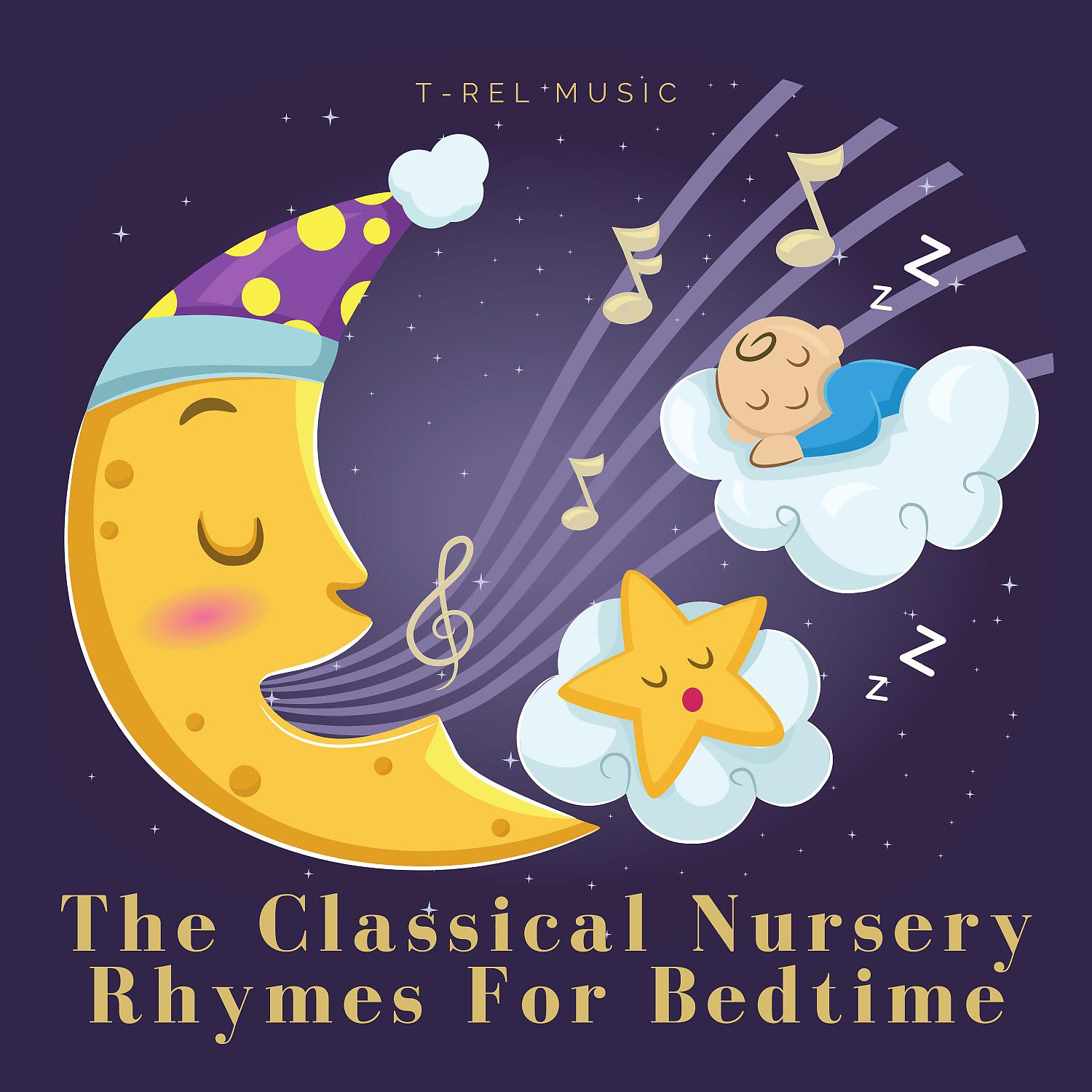 Постер альбома The Classical Nursery Rhymes For Bedtime