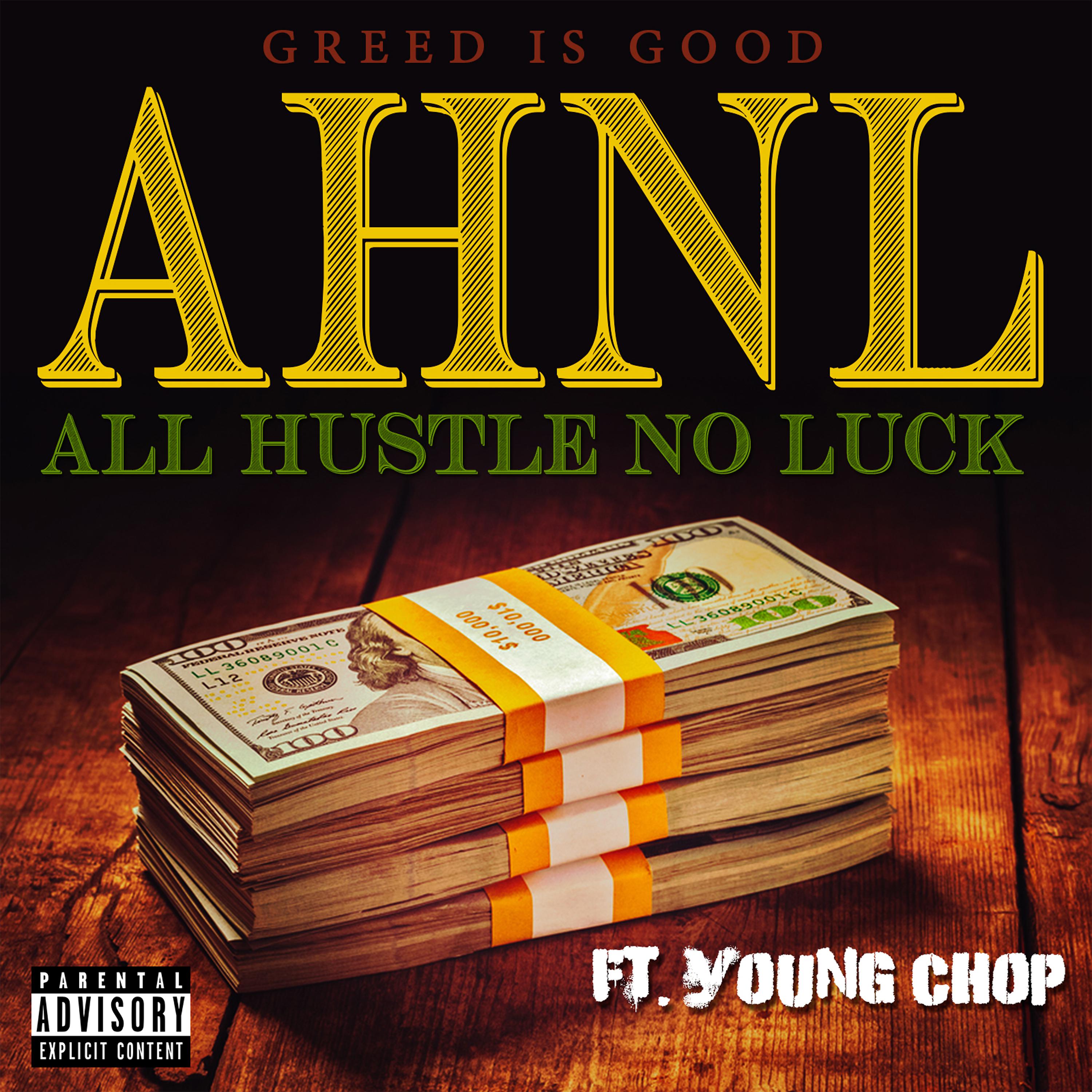 Постер альбома All Hustle No Luck (feat. Young Chop)