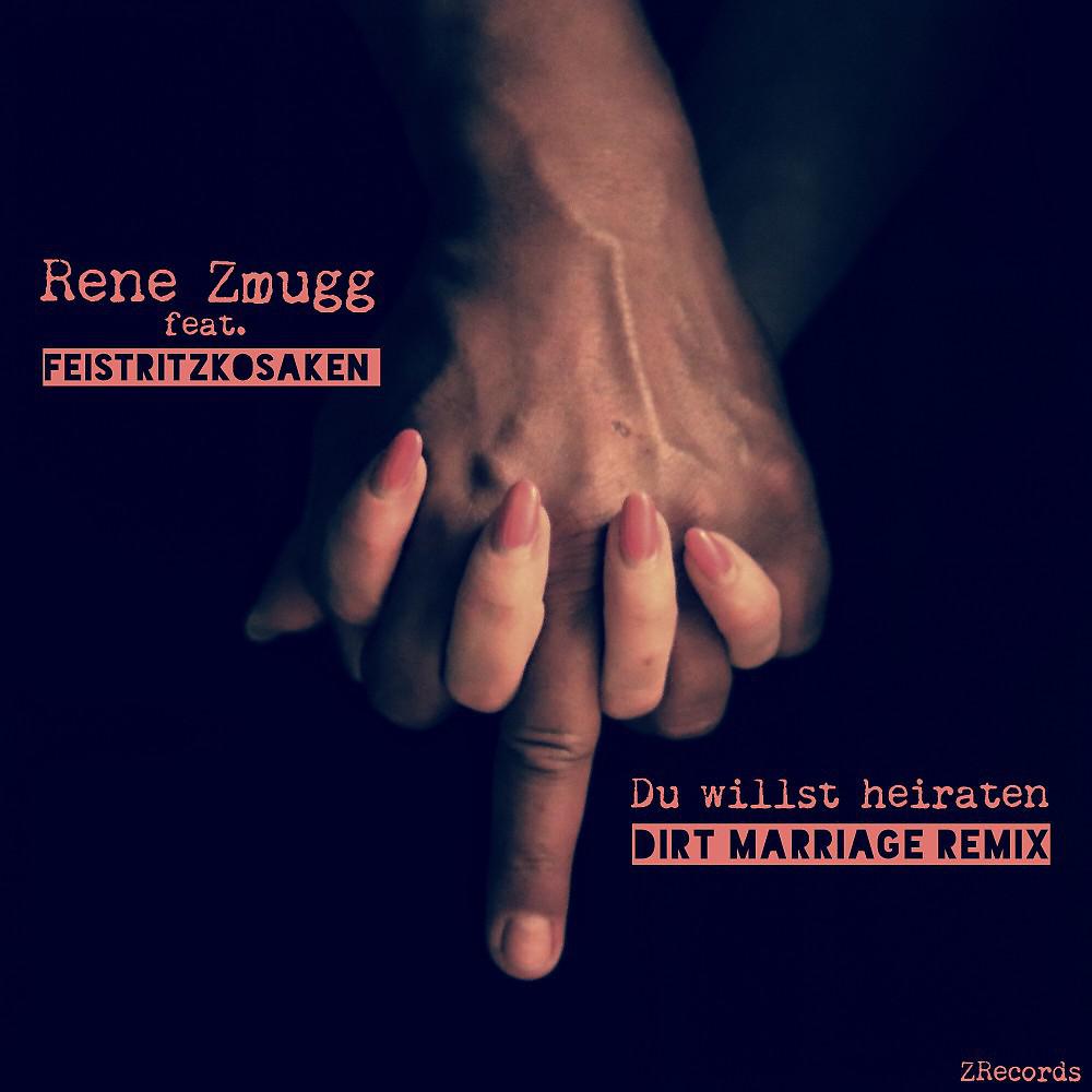 Постер альбома Du willst heiraten (Dirt Marriage Remix)