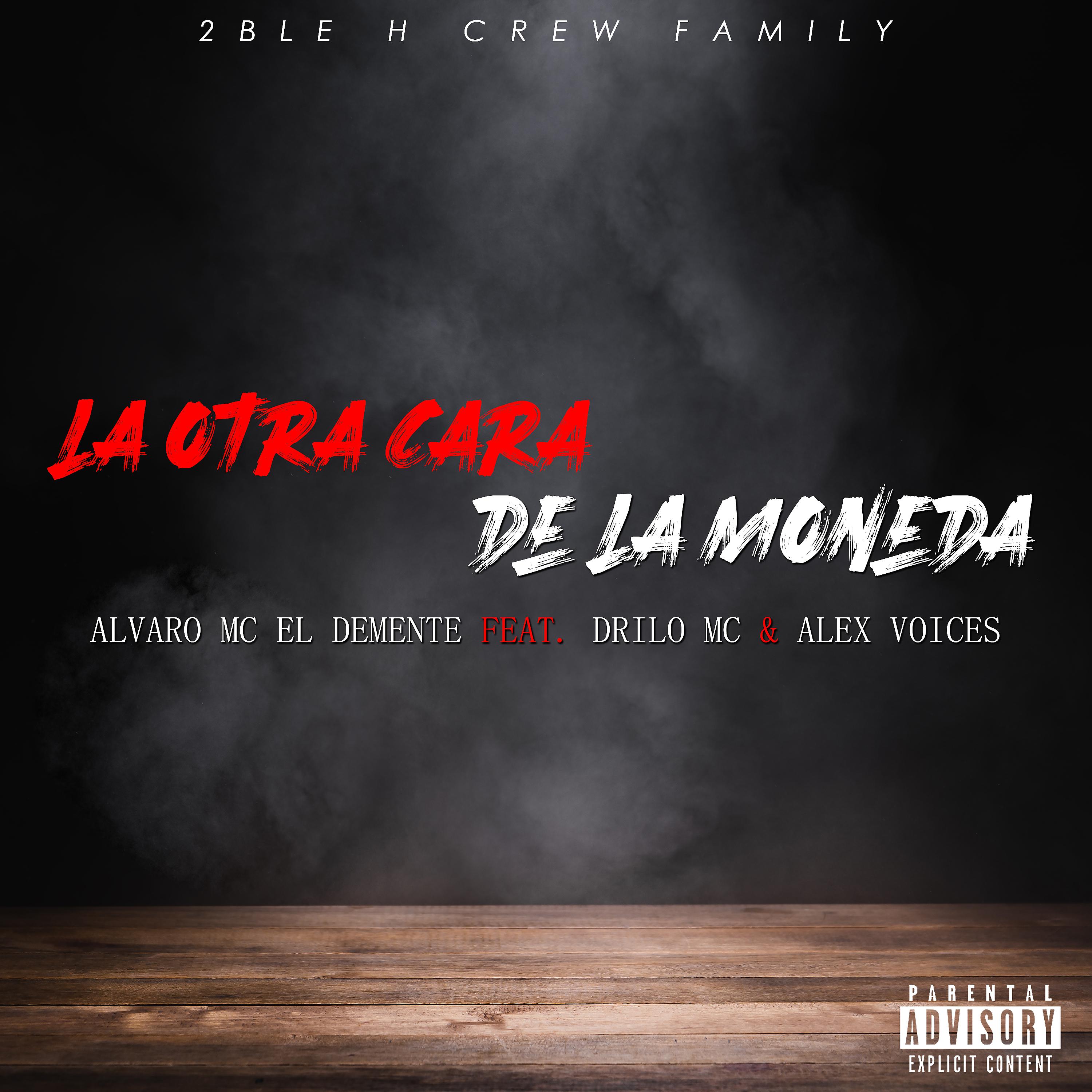 Постер альбома La Otra Cara De La Moneda (feat. Alex Voices, Drilo MC)