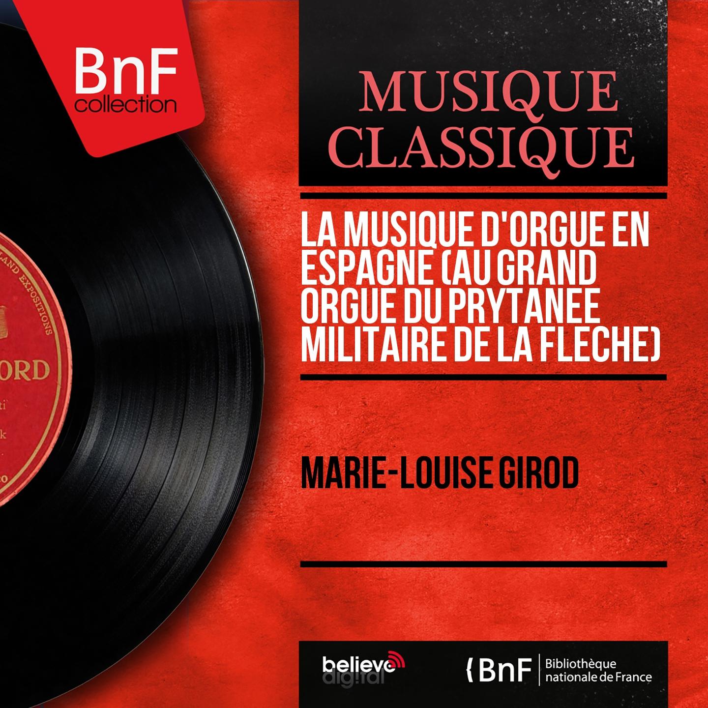 Постер альбома La musique d'orgue en Espagne (Au grand orgue du Prytanée militaire de La Flèche) (Mono Version)