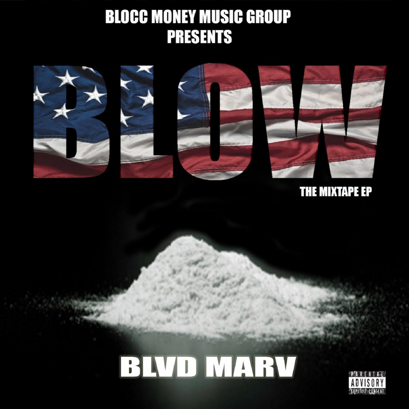Постер альбома Blow: The Mixtape Mini-Series Season 1