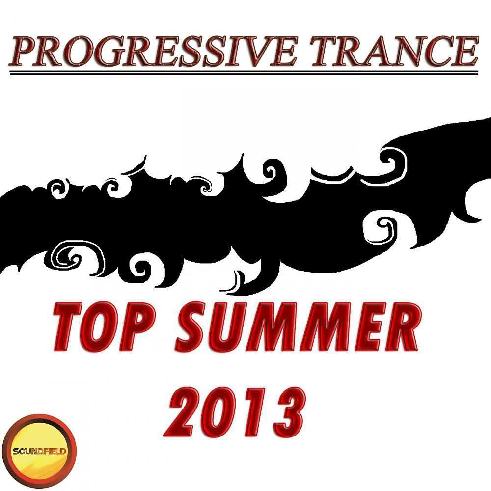 Постер альбома Progressive Trance Top Summer 2013