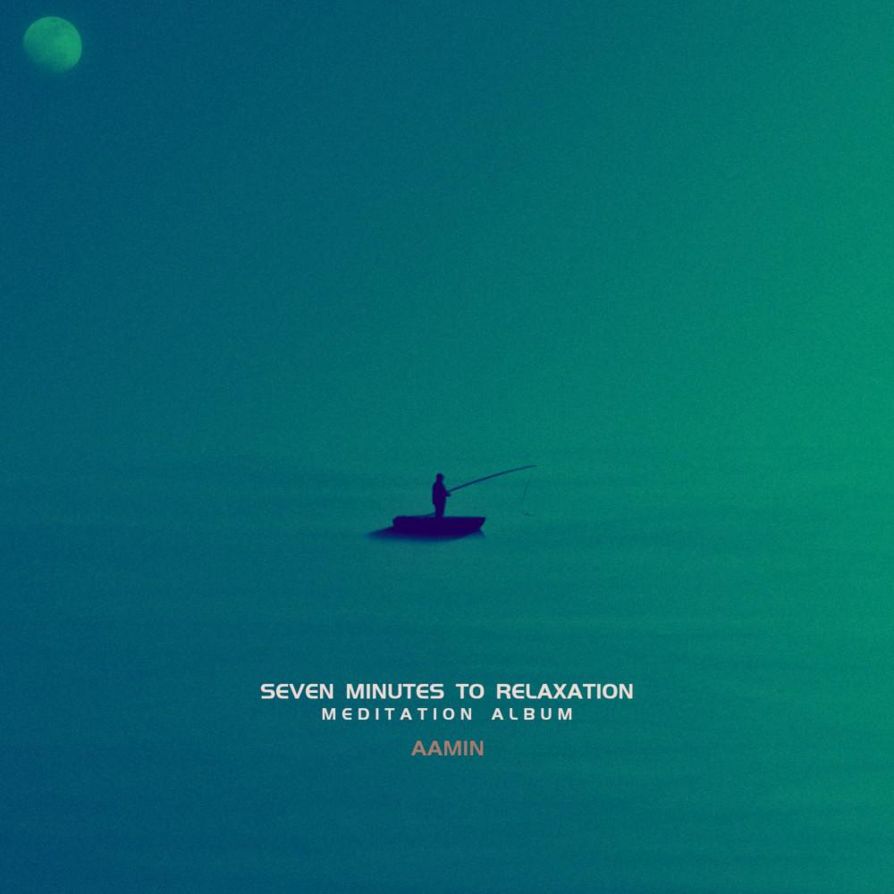 Постер альбома Seven Minutes to Relaxation