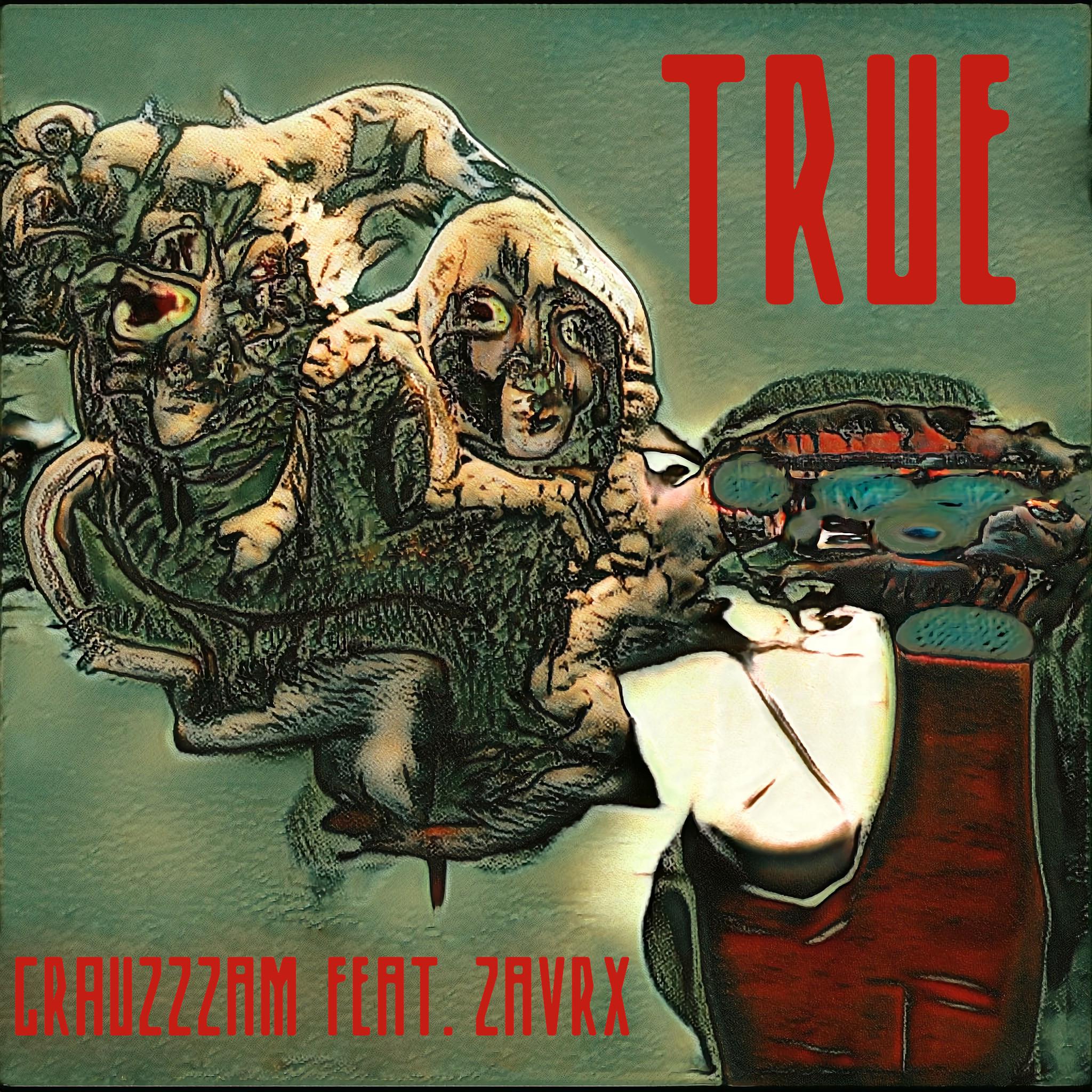 Постер альбома True (feat. ZavrX)