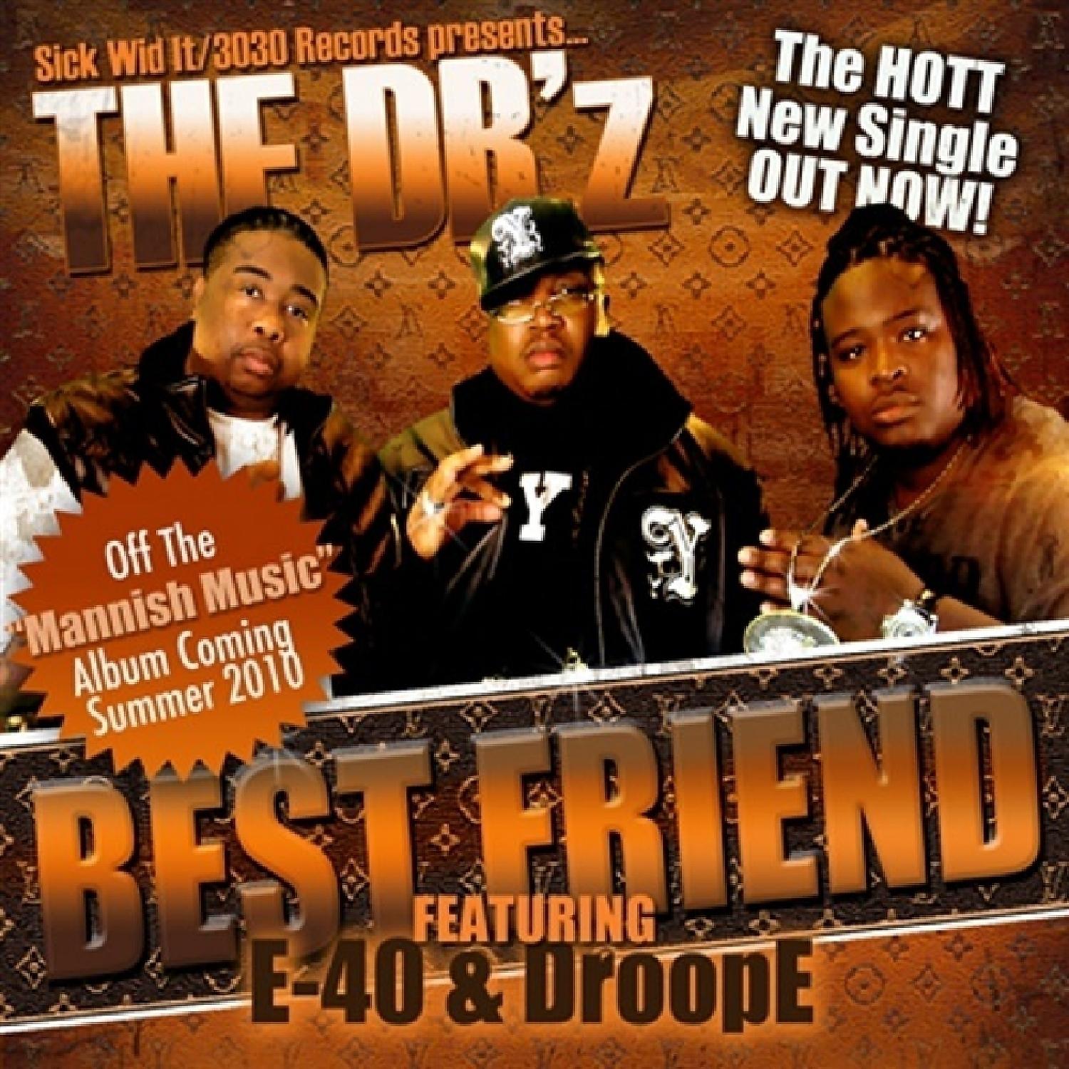 Постер альбома Best Friend (feat. E-40 & DroopE) - Single