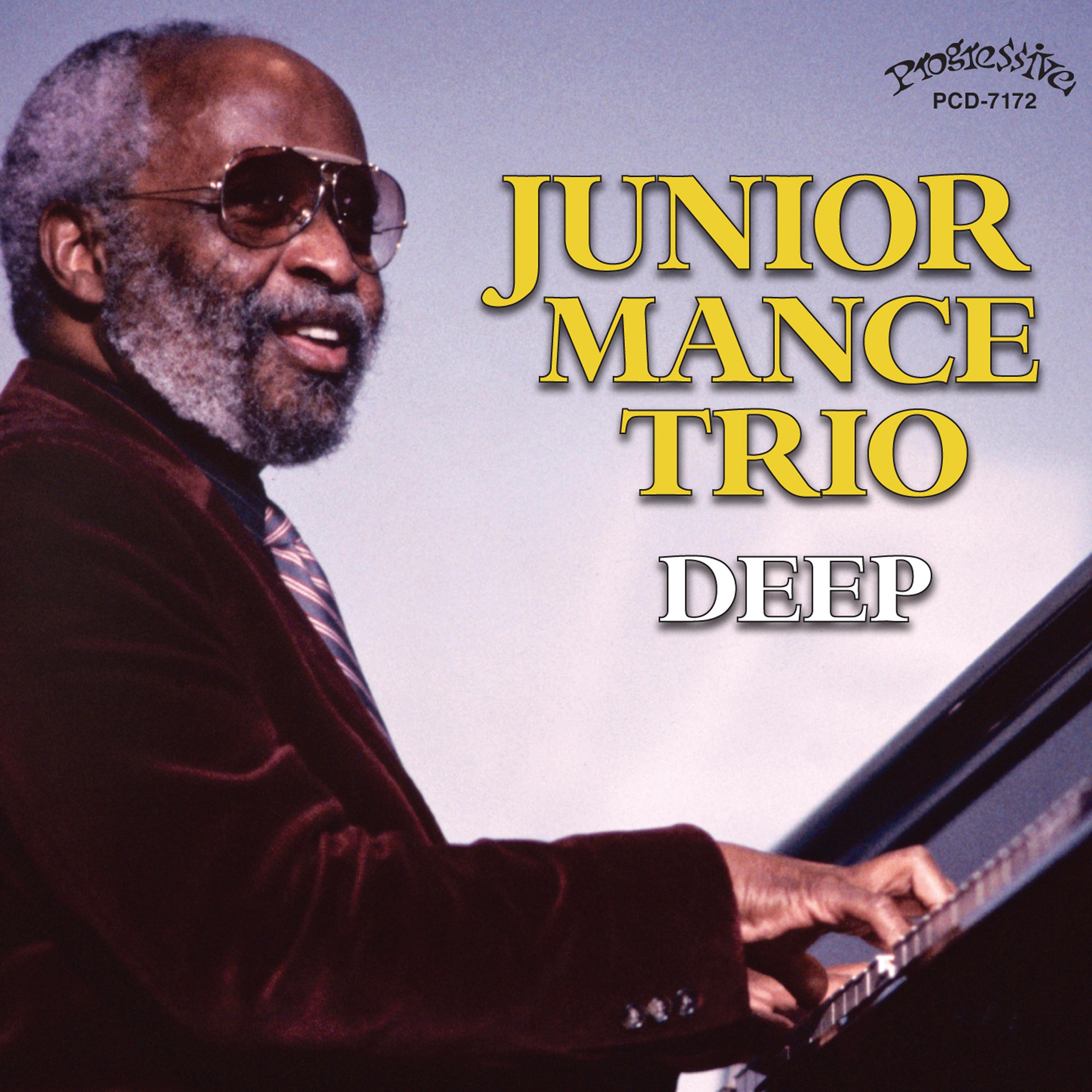 Постер альбома Junior Mance Trio - Deep