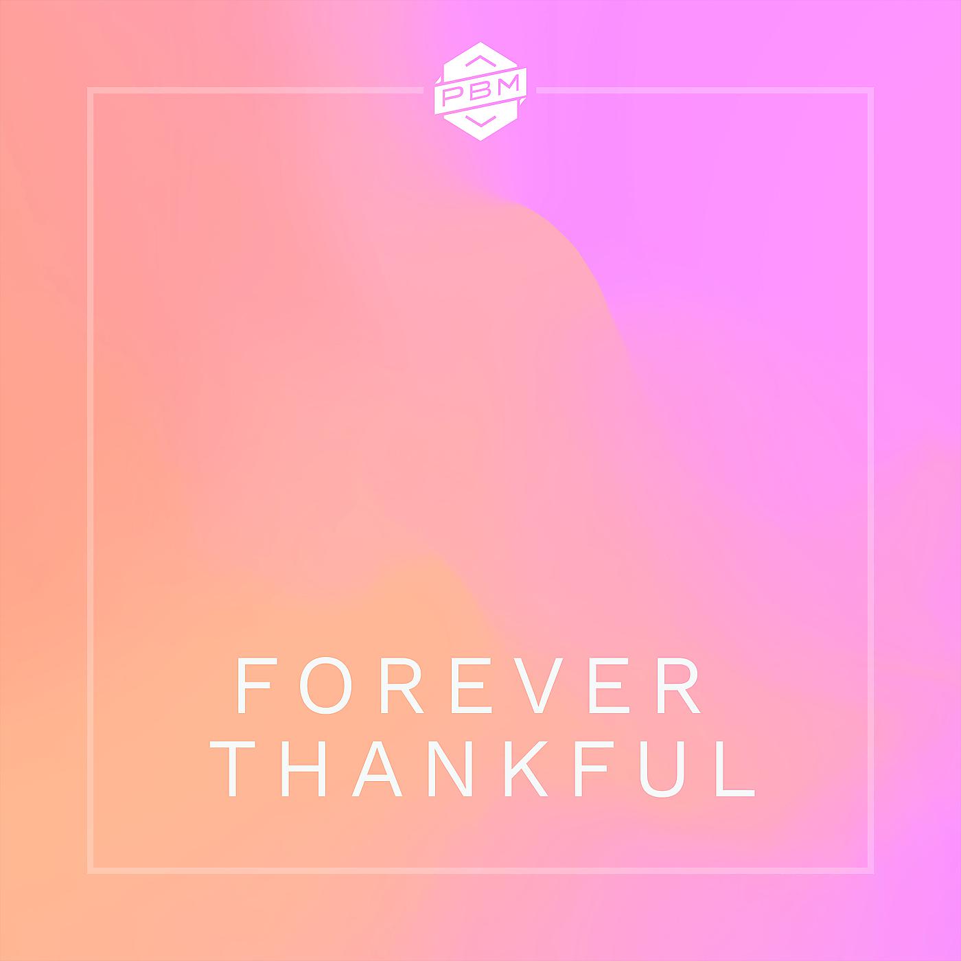 Постер альбома Forever Thankful