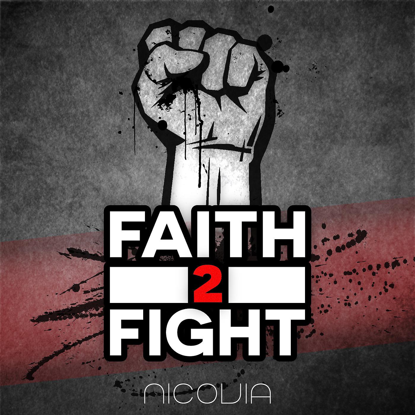 Постер альбома Faith 2 Fight