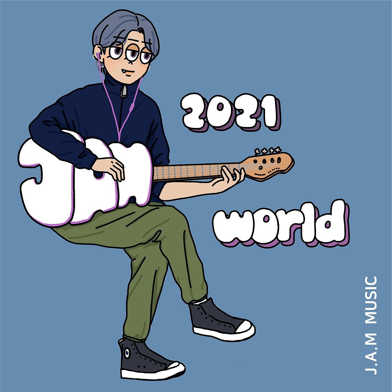 Постер альбома J.A.M World 2021