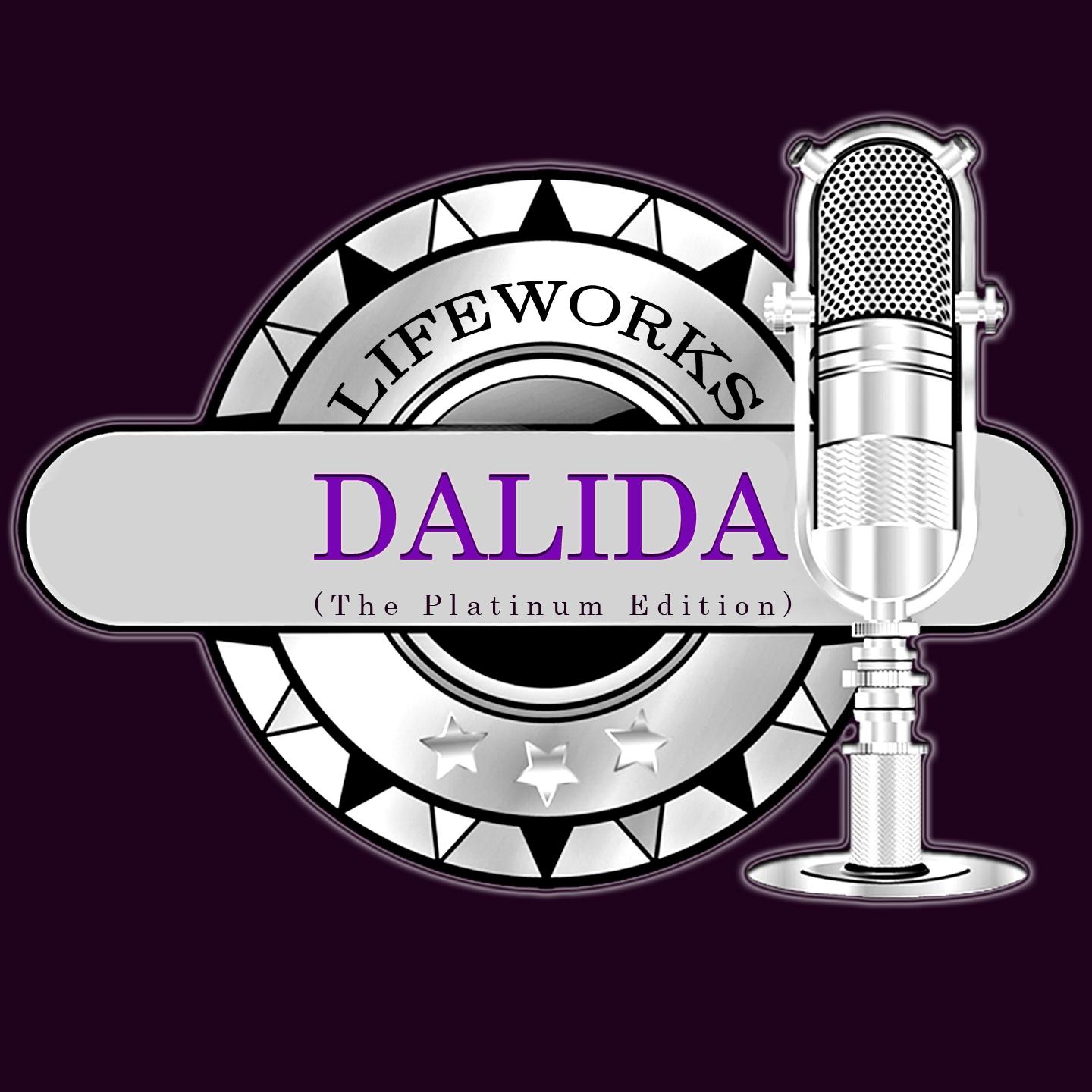 Постер альбома Lifeworks - Dalida (The Platinum Edition)
