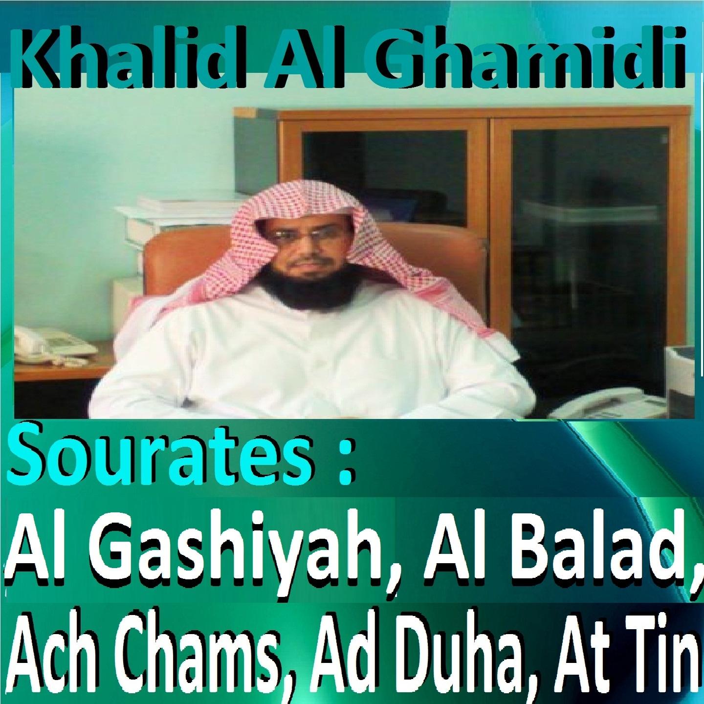 Постер альбома Sourates Al Gashiyah, Al Balad, Ach Chams, Ad Duha, At Tin