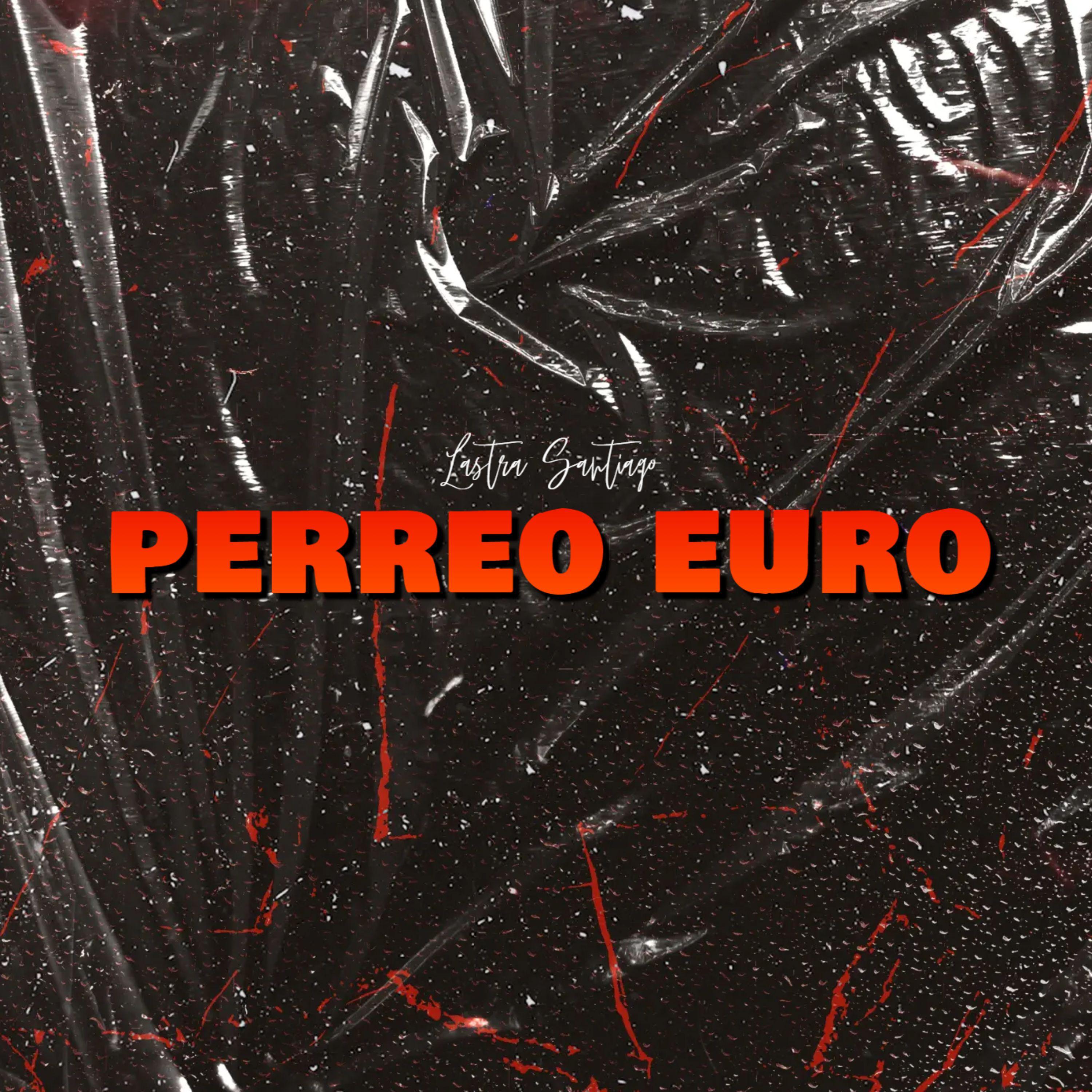 Постер альбома Perreo Euro