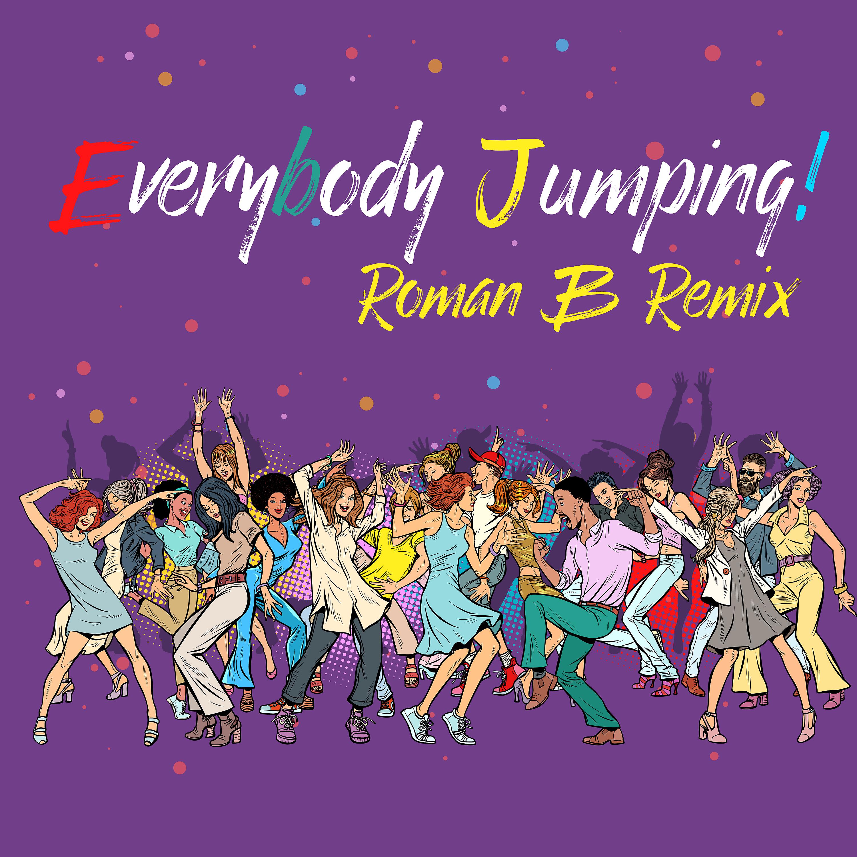 Постер альбома Everybody Jumping! (Roman B Remix)