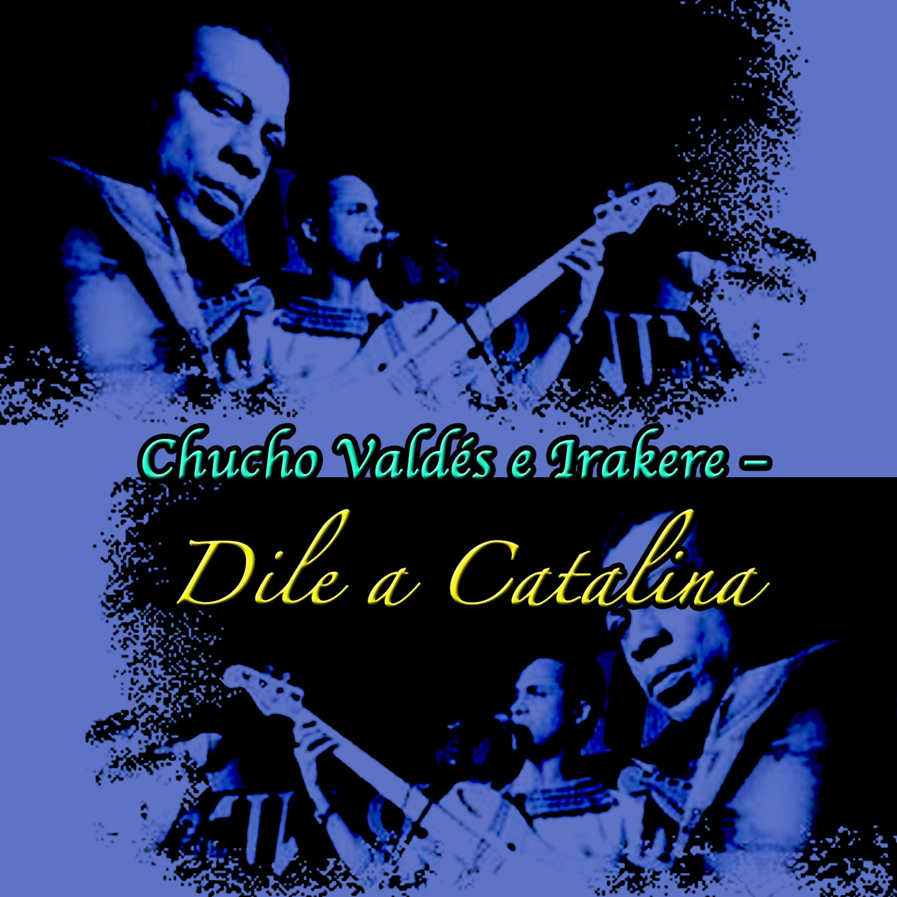Постер альбома Dile a Catalina