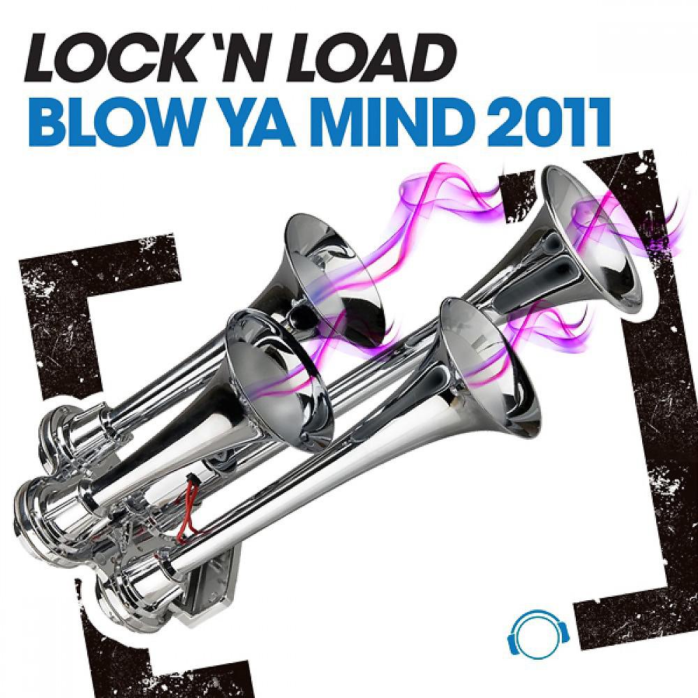 Постер альбома Blow Ya Mind 2011 (Main Bundle)